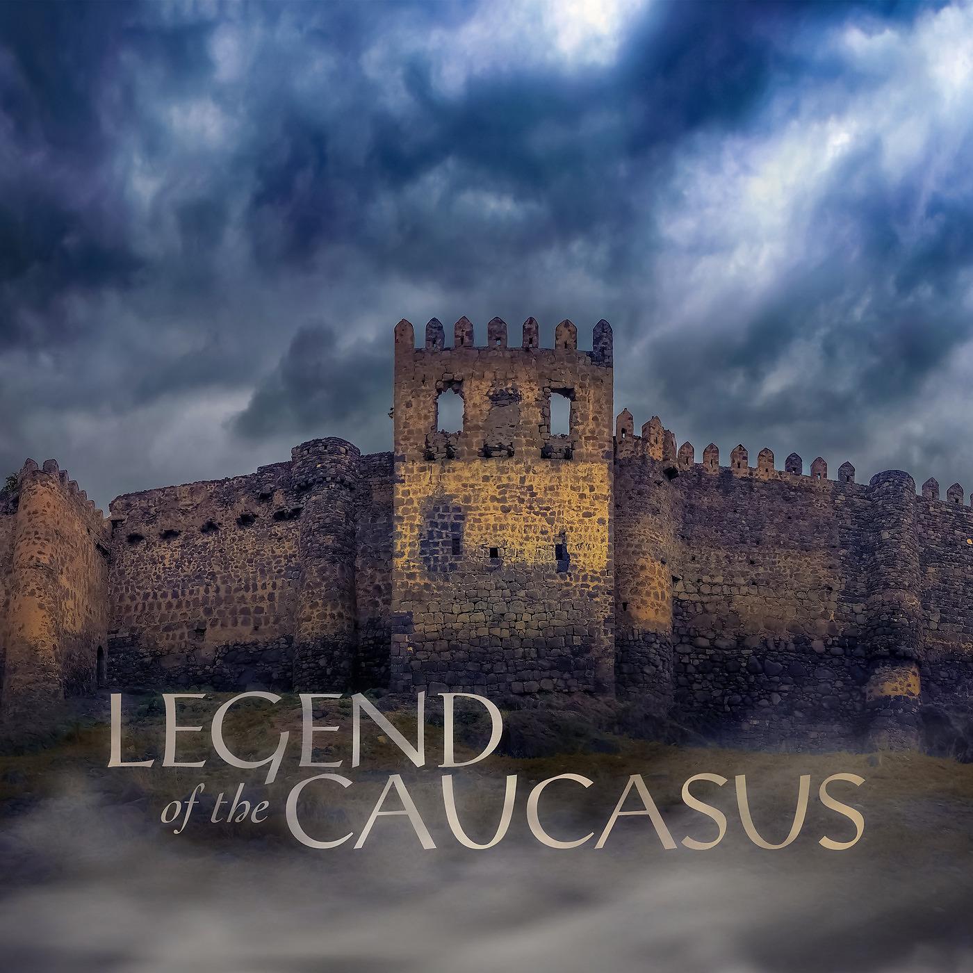 Постер альбома Legend of the Caucasus