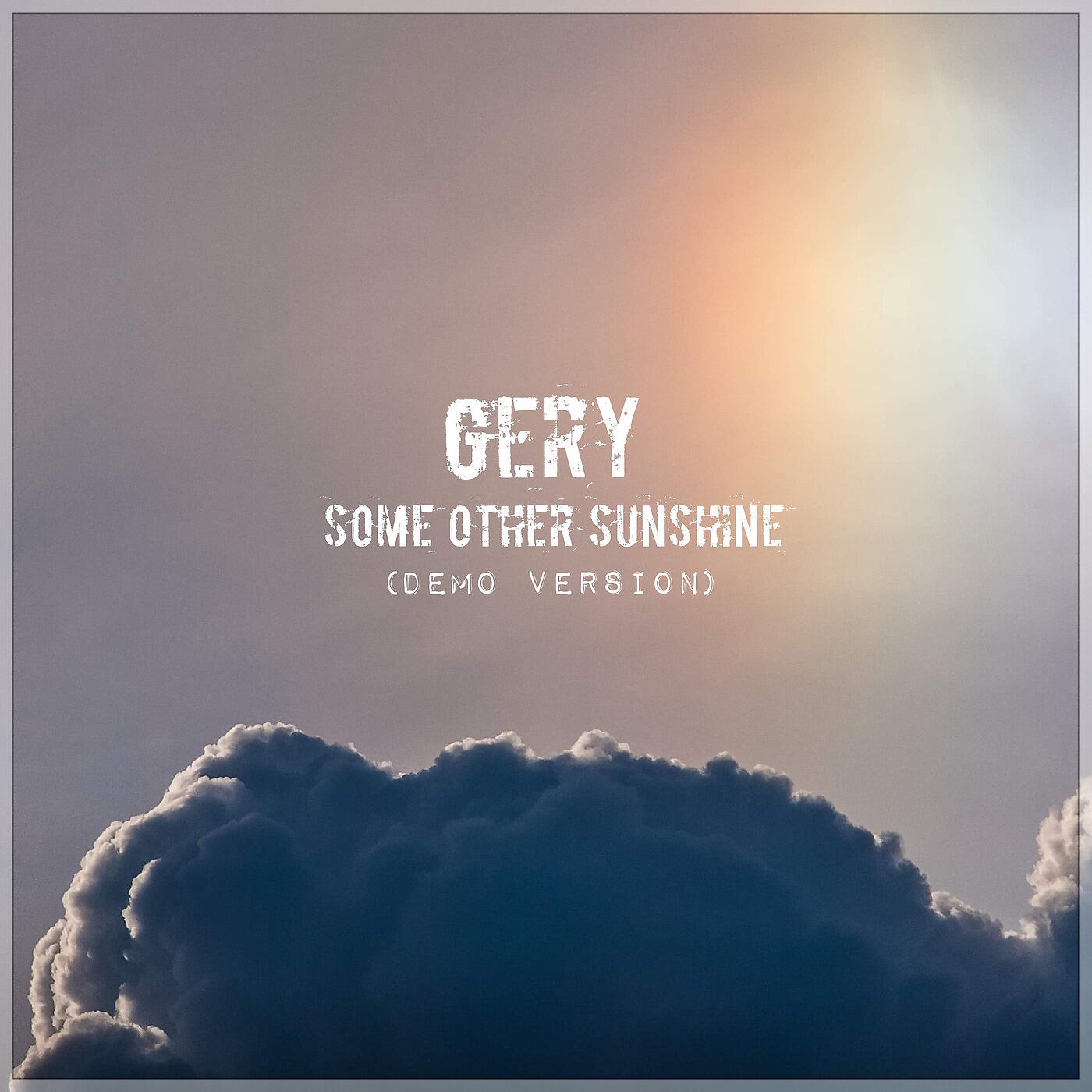 Gery - Some Other Sunshine (Demo)
