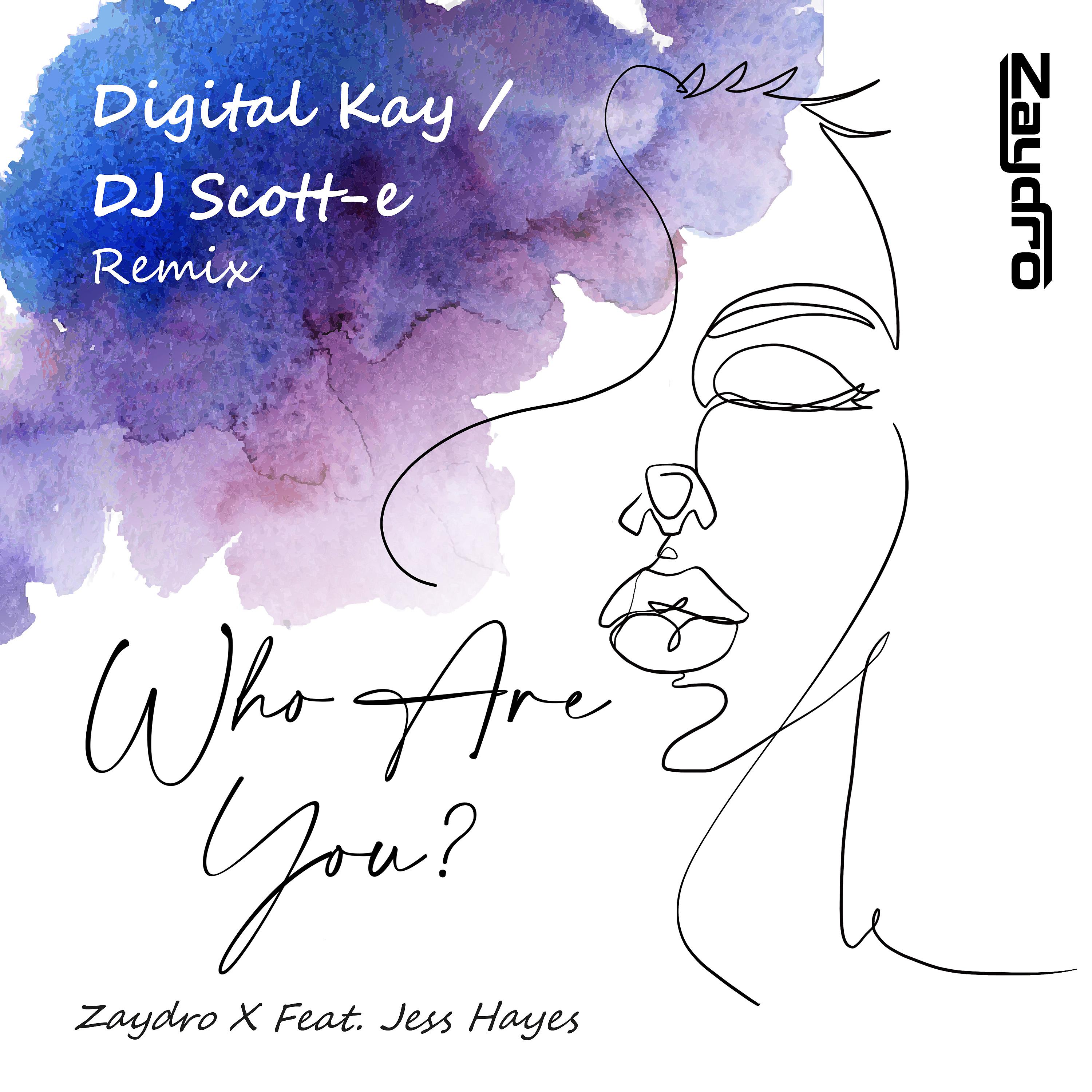 Постер альбома Who Are You? (Digital Kay & DJ Scott-E Remix)