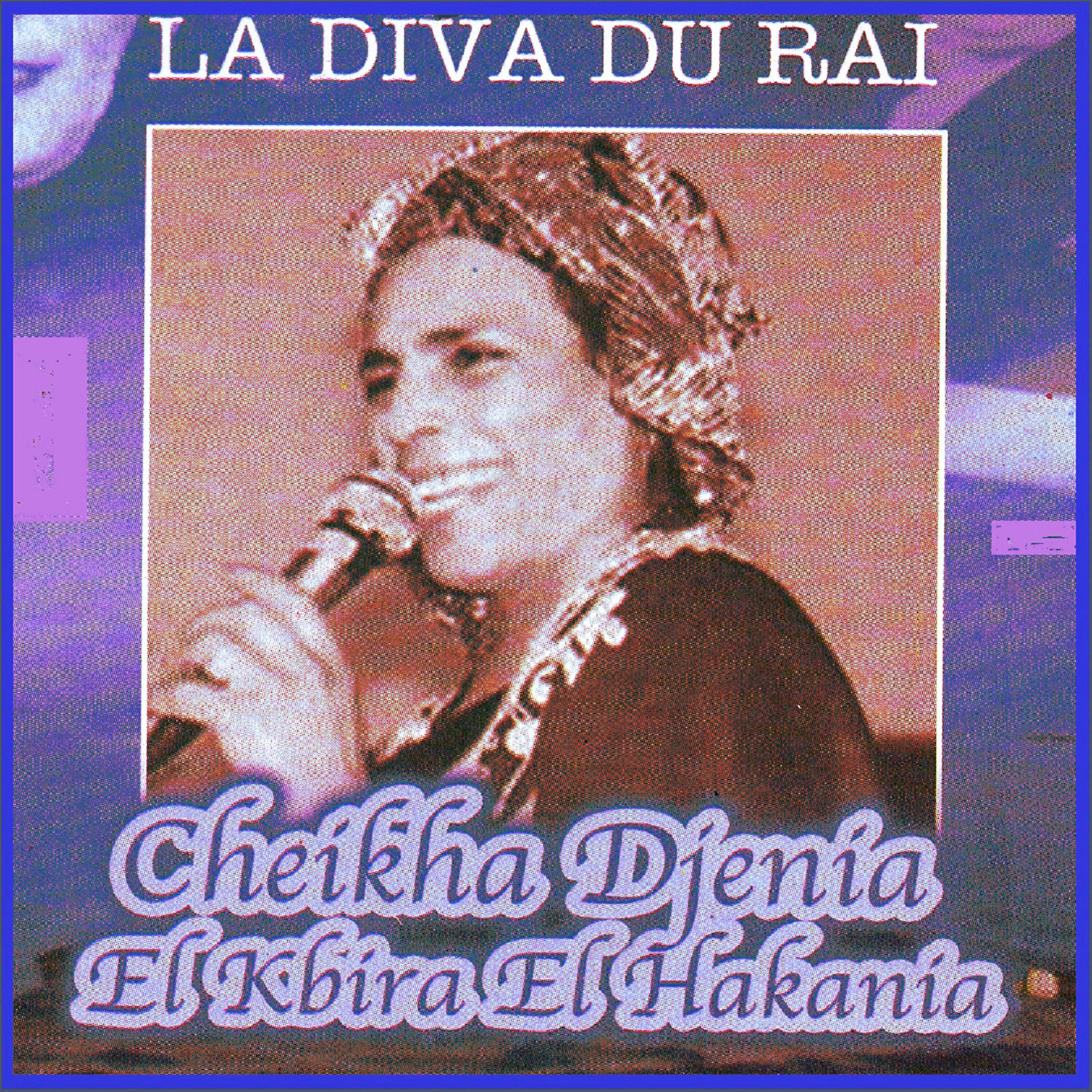 Cheikha Djenia - Chouf fia