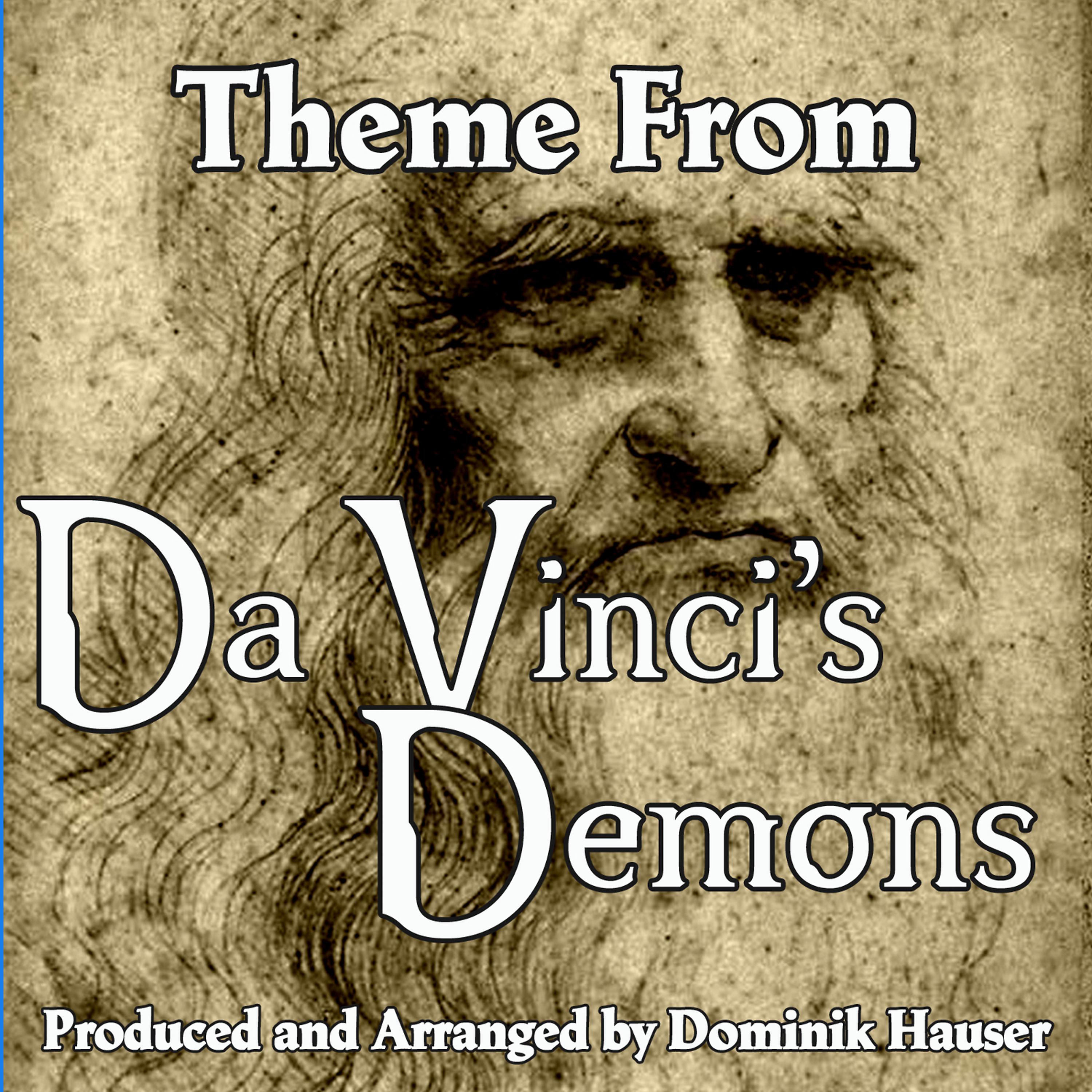 Постер альбома Da Vinci's Demons: Main Title (From the Original Score To "Da Vinci's Demons")