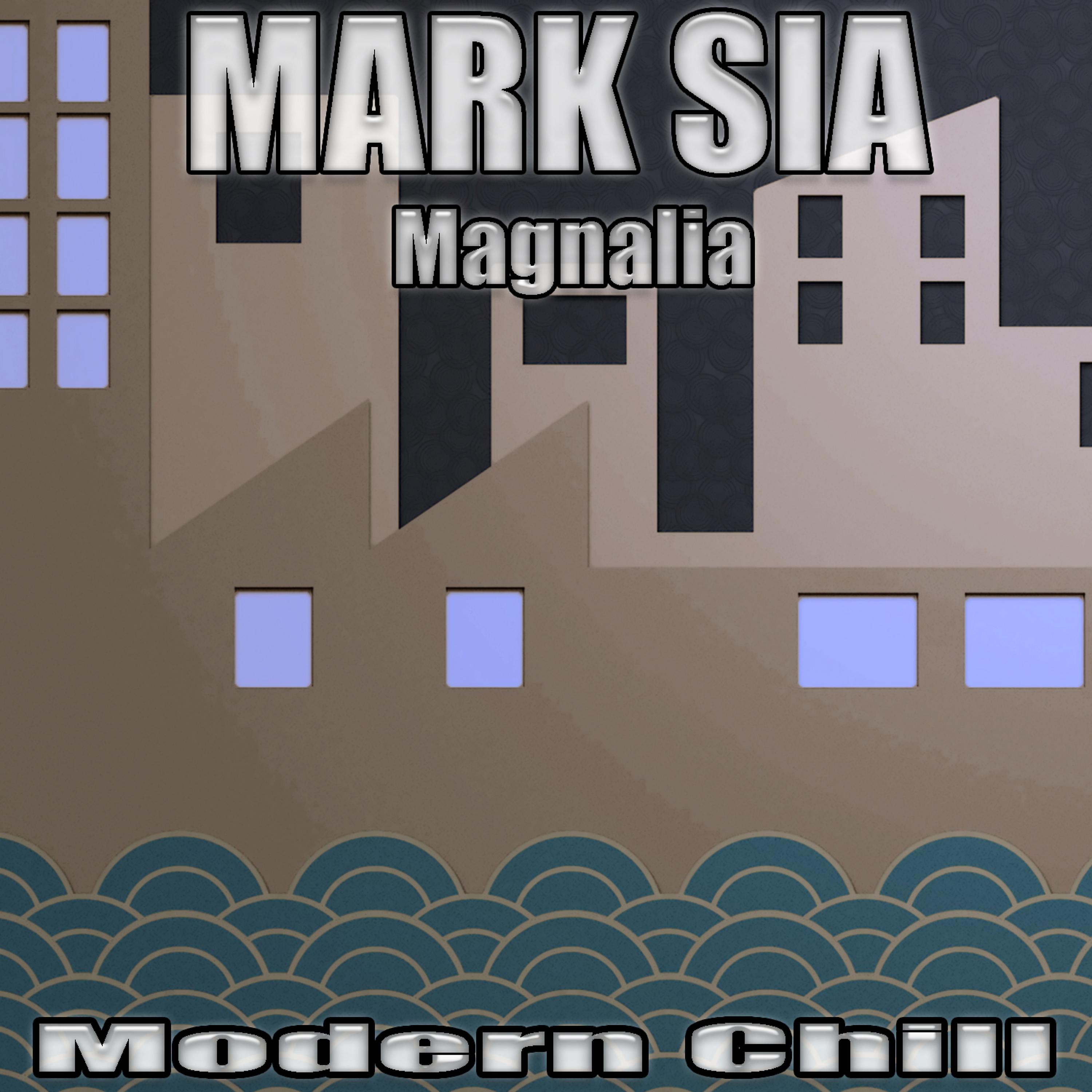 Постер альбома Magnalia (Modern Chill)