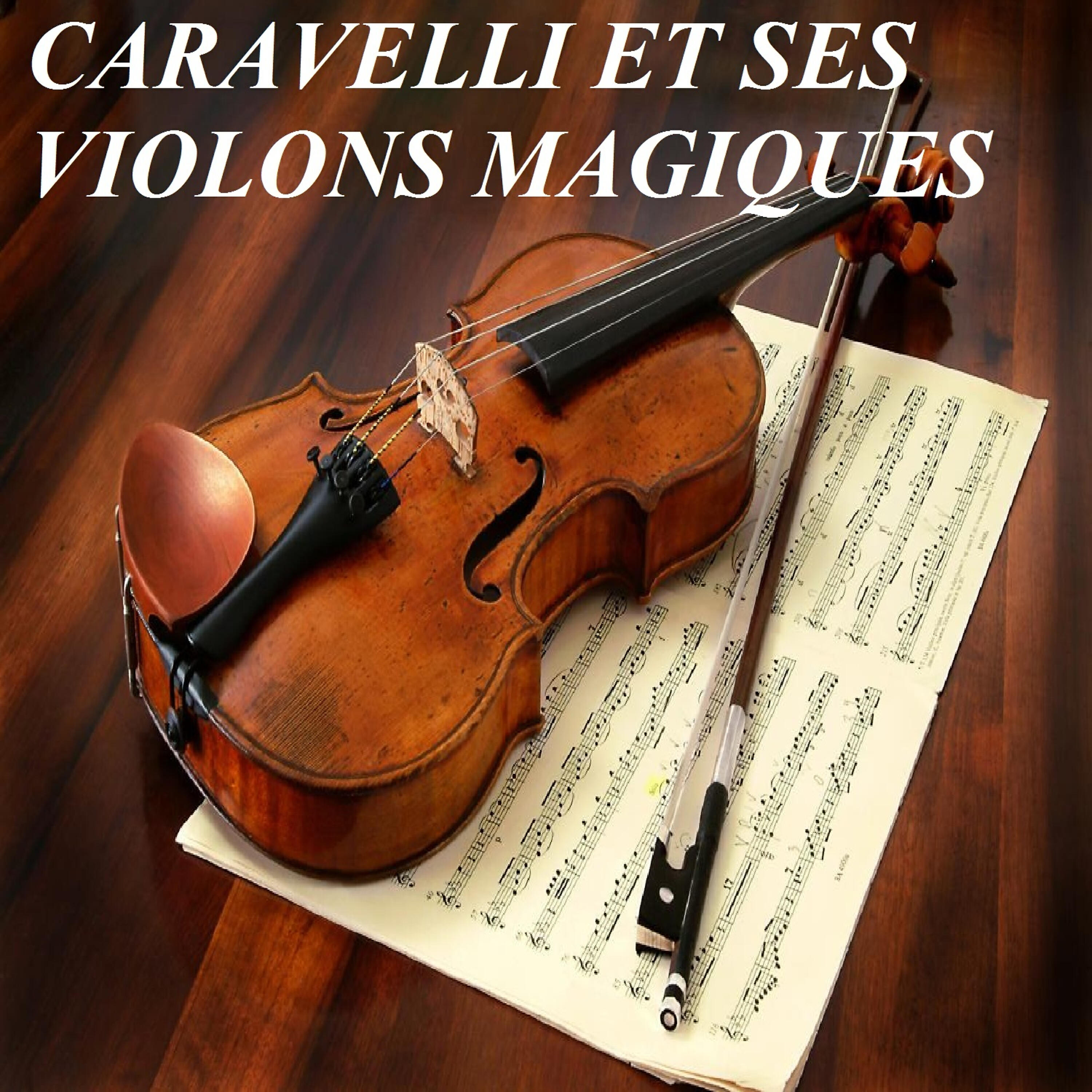 Caravelli Et Ses Violons Magiques - Capri C'est Fini