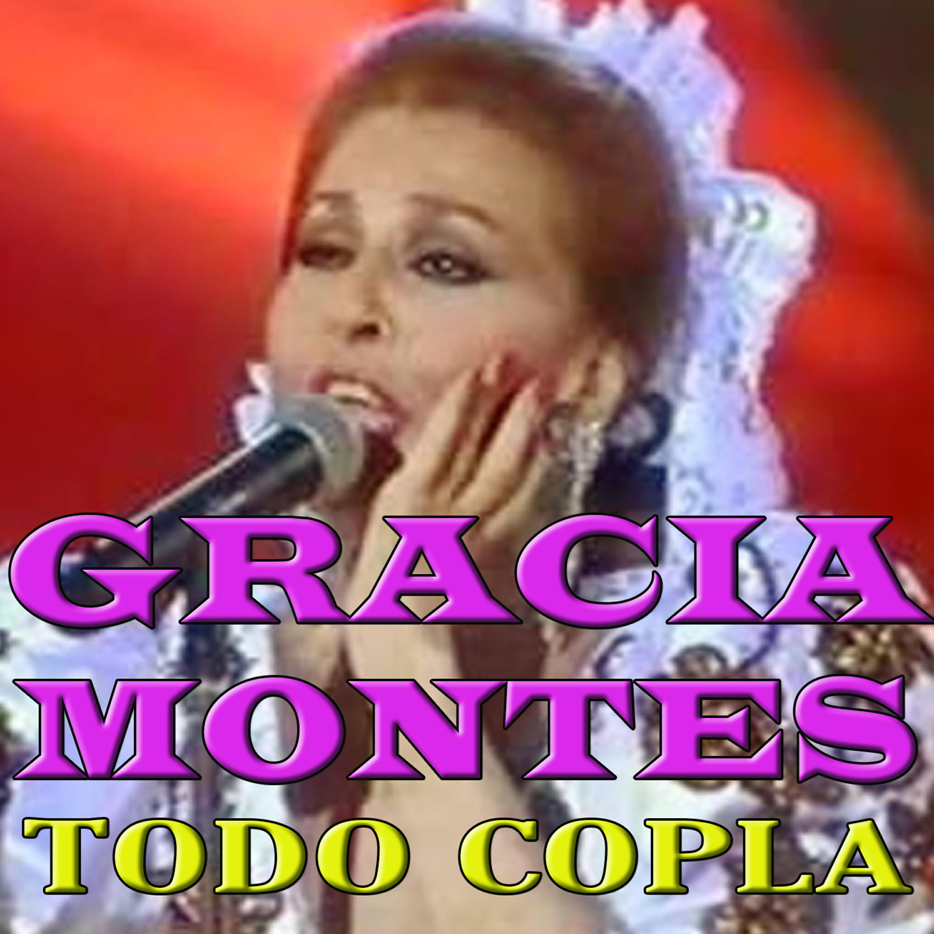 Gracia Montes - Coplas del Chapinero