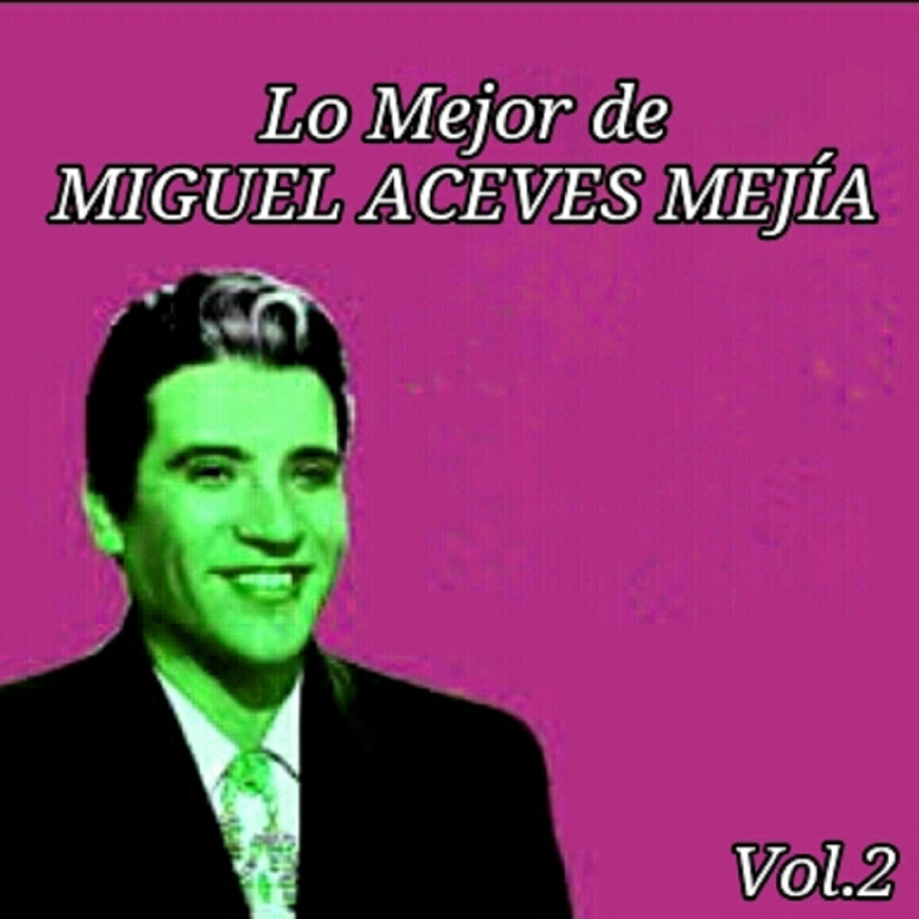 Miguel Aceves Mejia - Repica la Tambora
