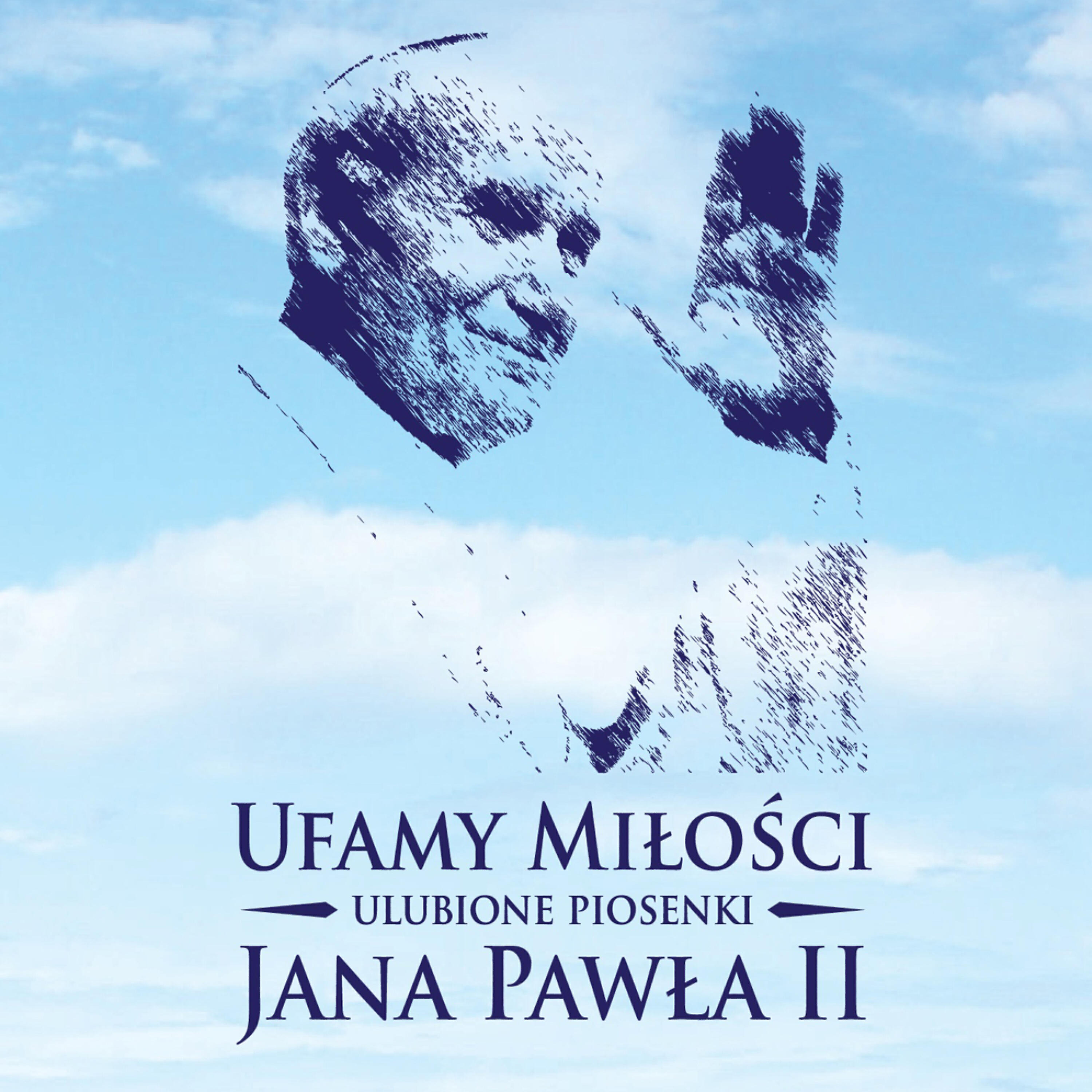 Ufamy miłości - Bóg jest Miloscia