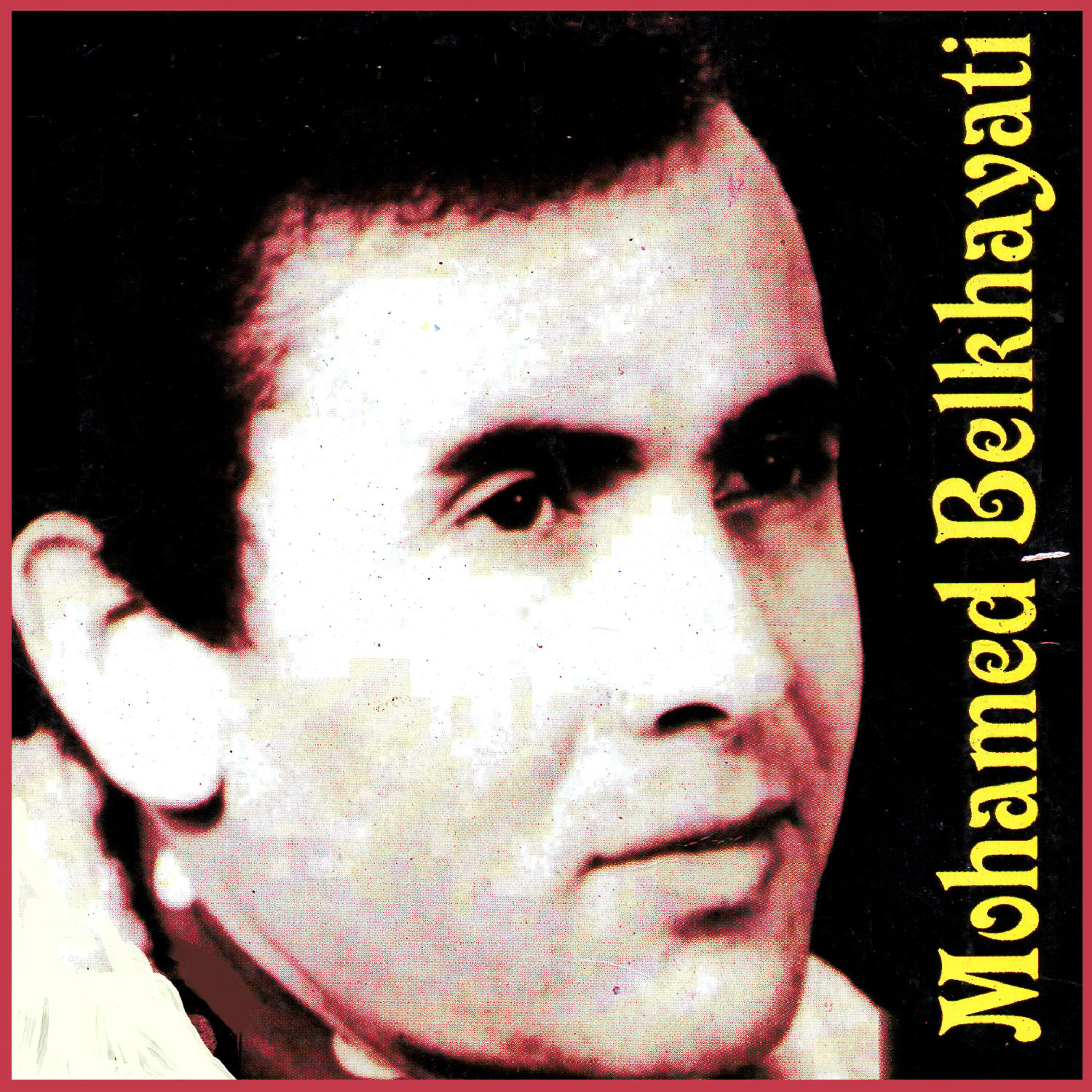 Mohamed Belkhayati - K'ssemte maâ el kasse