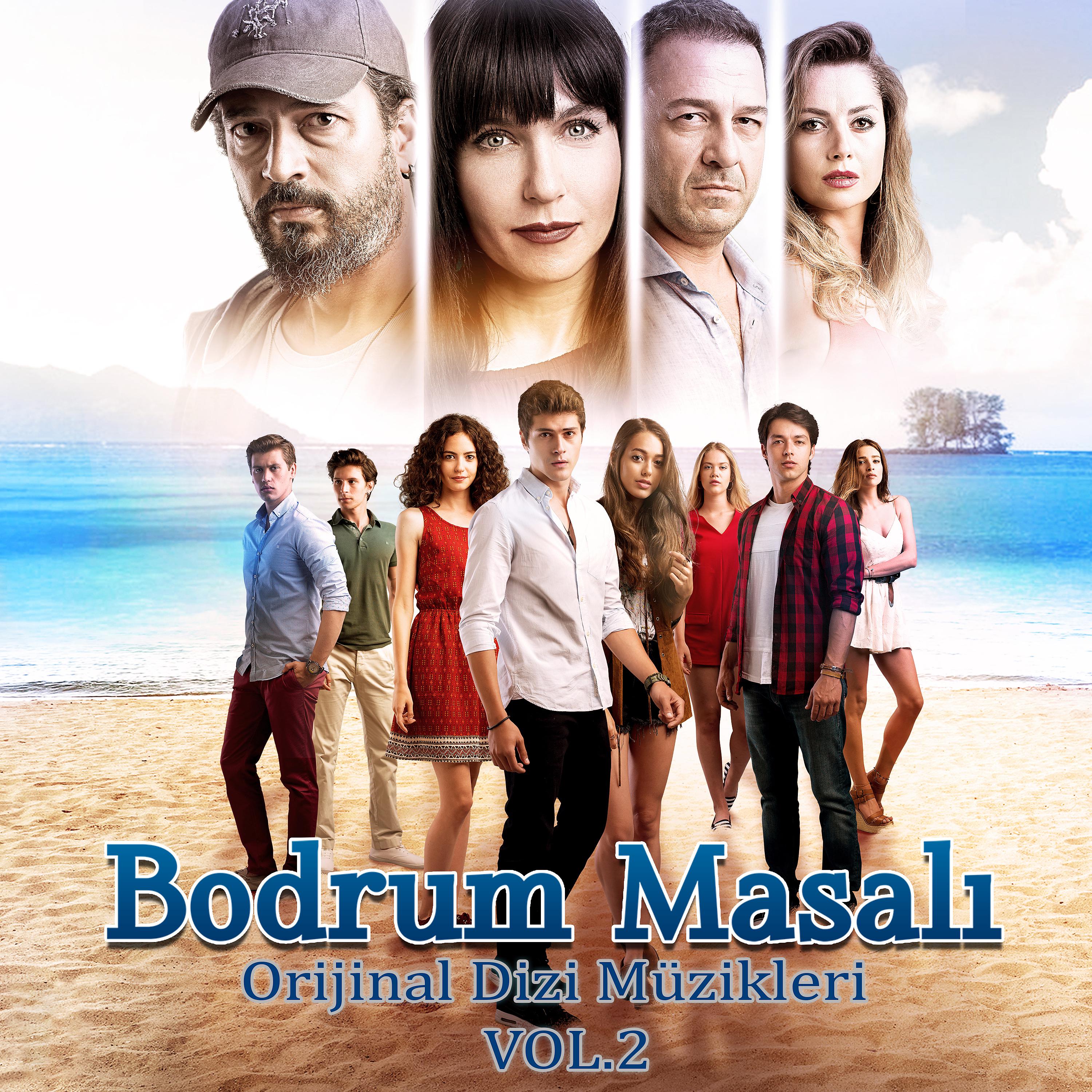 Постер альбома Bodrum Masalı, Vol. 2 (Orijinal Dizi Müzikleri)