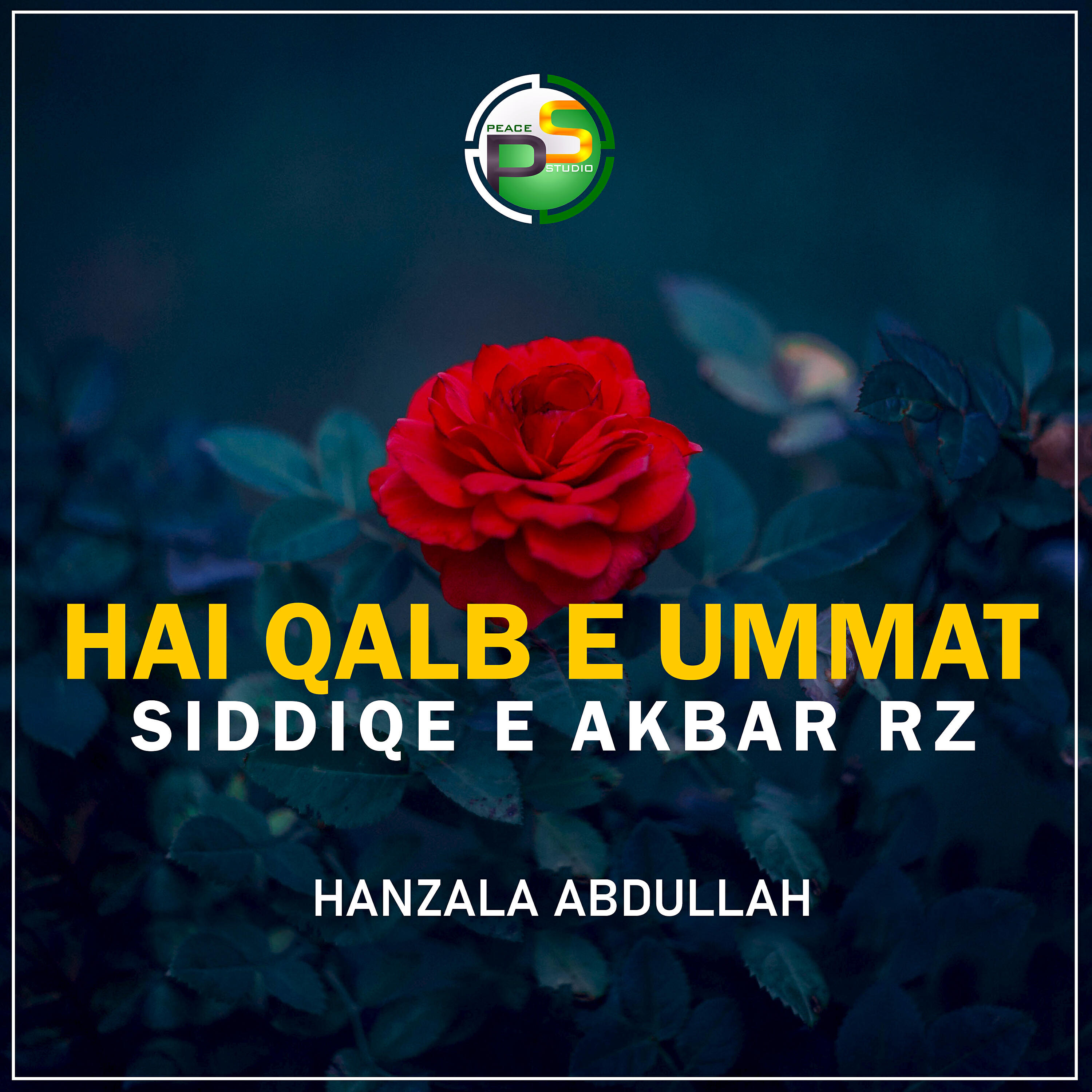 Hanzala Abdullah - Hai Qalb e Ummat Siddiqe E Akbar Rz