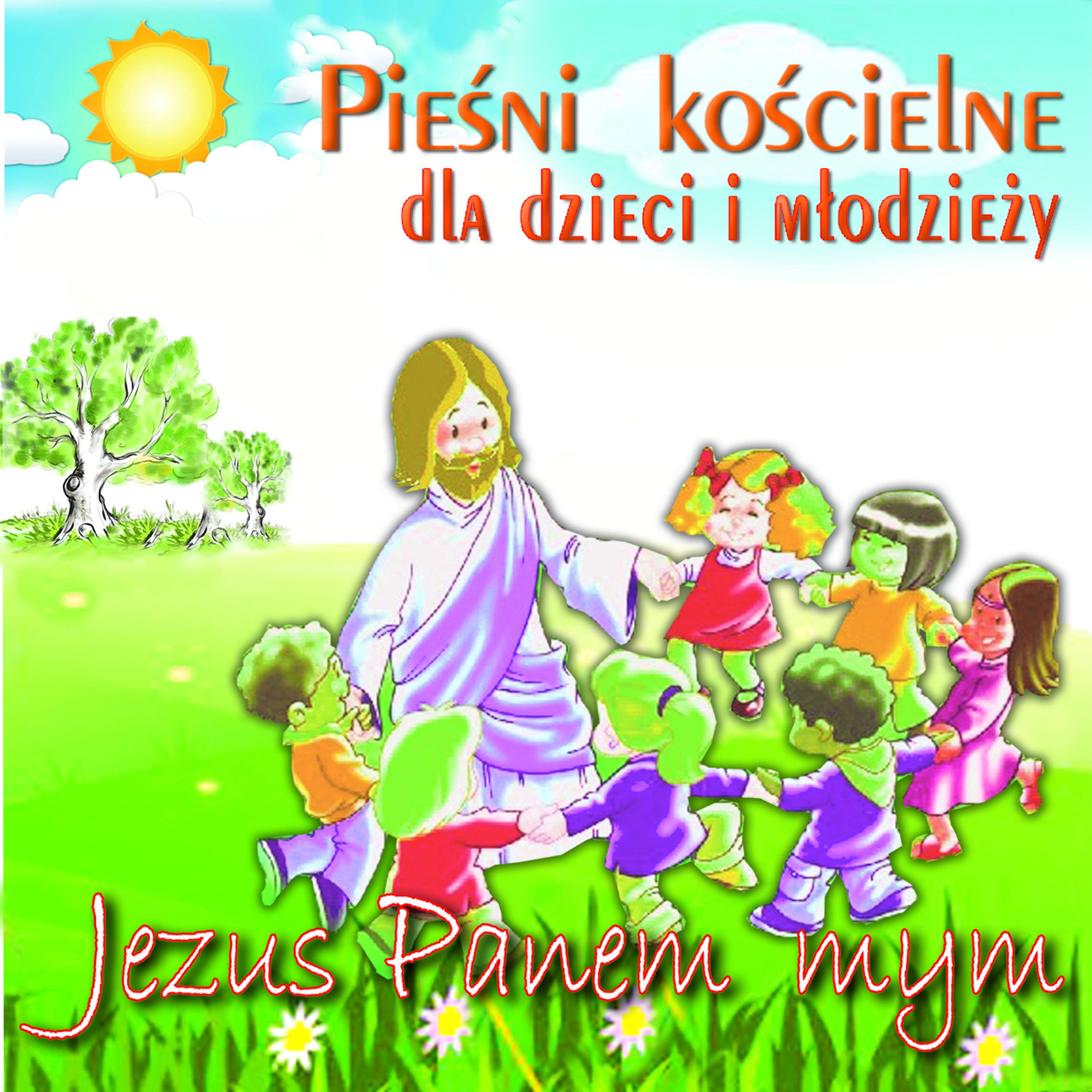Постер альбома Piesni Koscielne  Dla Dzieci i Mlodziezy Jezus Panem Mym