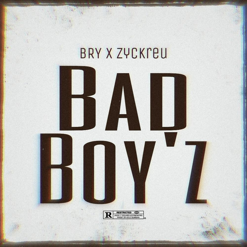 BRY - Bad Boy'z