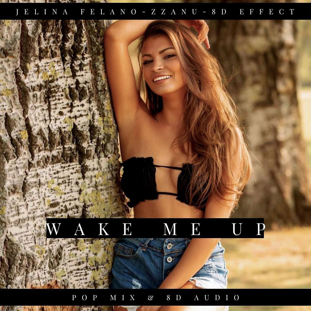 Jelina Felano - Wake Me up Good Night 2 (8D Audio)
