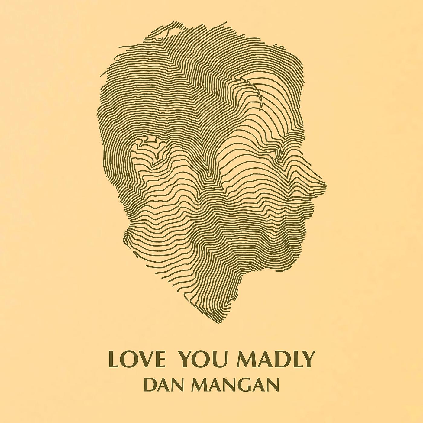 Постер альбома Love You Madly