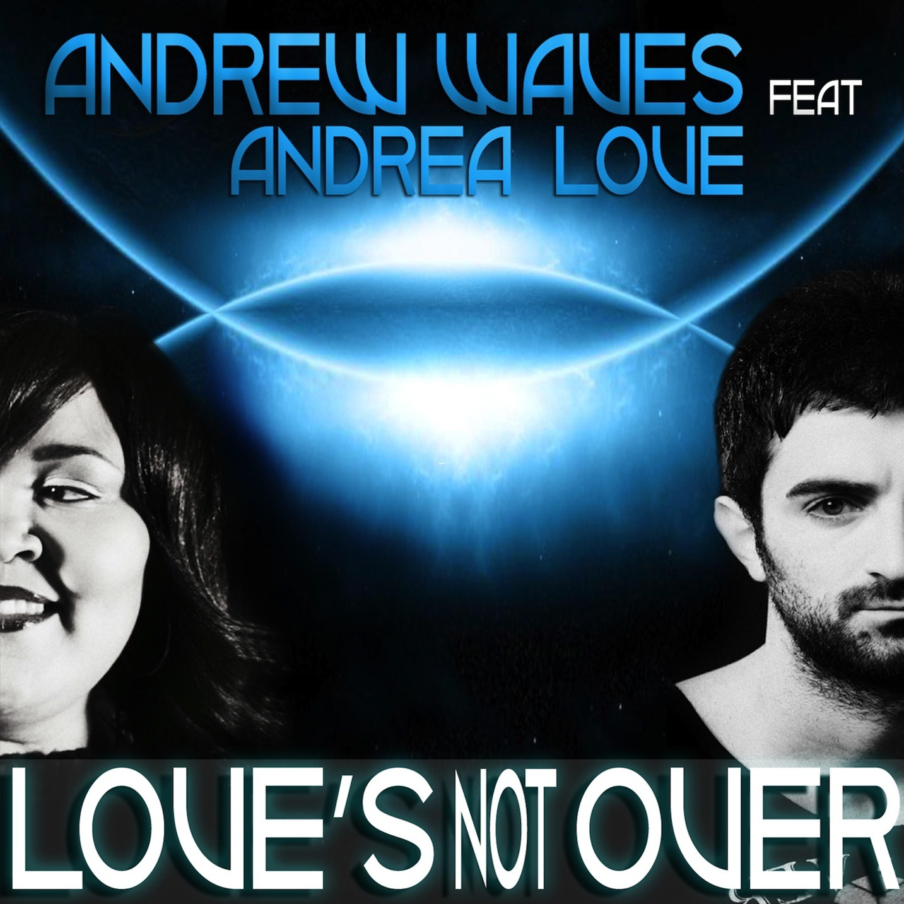 Andrew Waves - Love's Not Over (Mattias & G80's Remix)