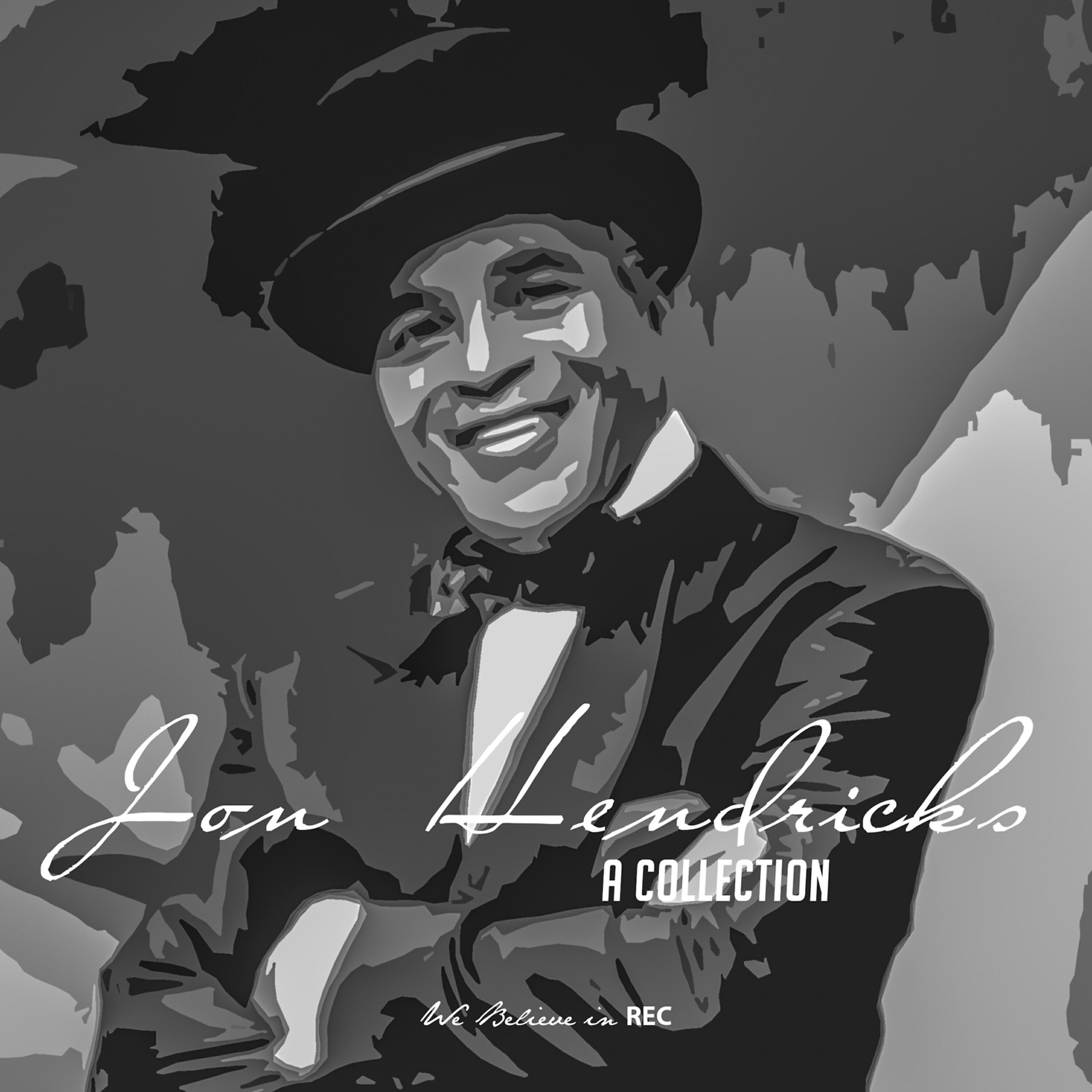 Jon Hendricks - Everything Started in the House of the Lord