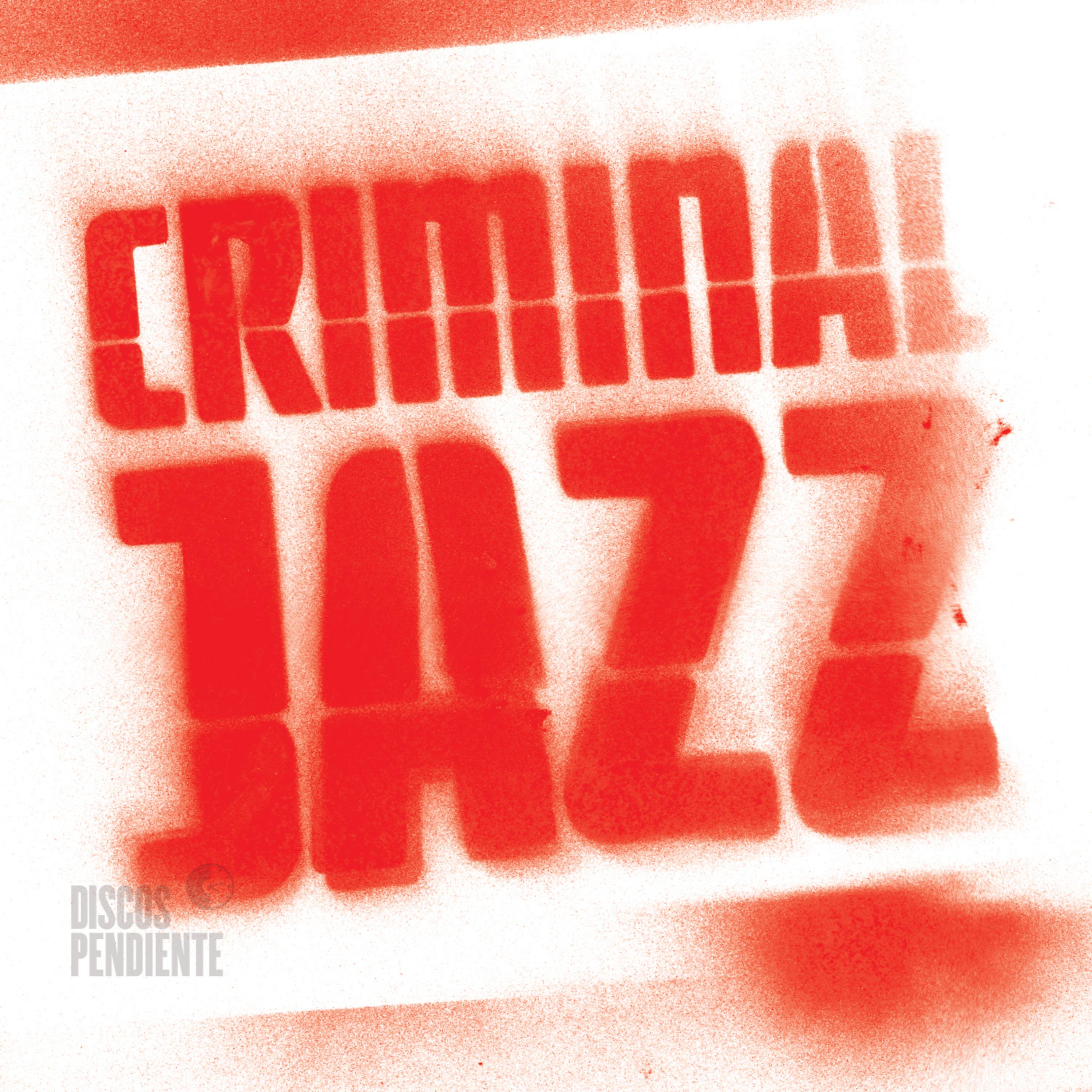 Постер альбома Criminal Jazz
