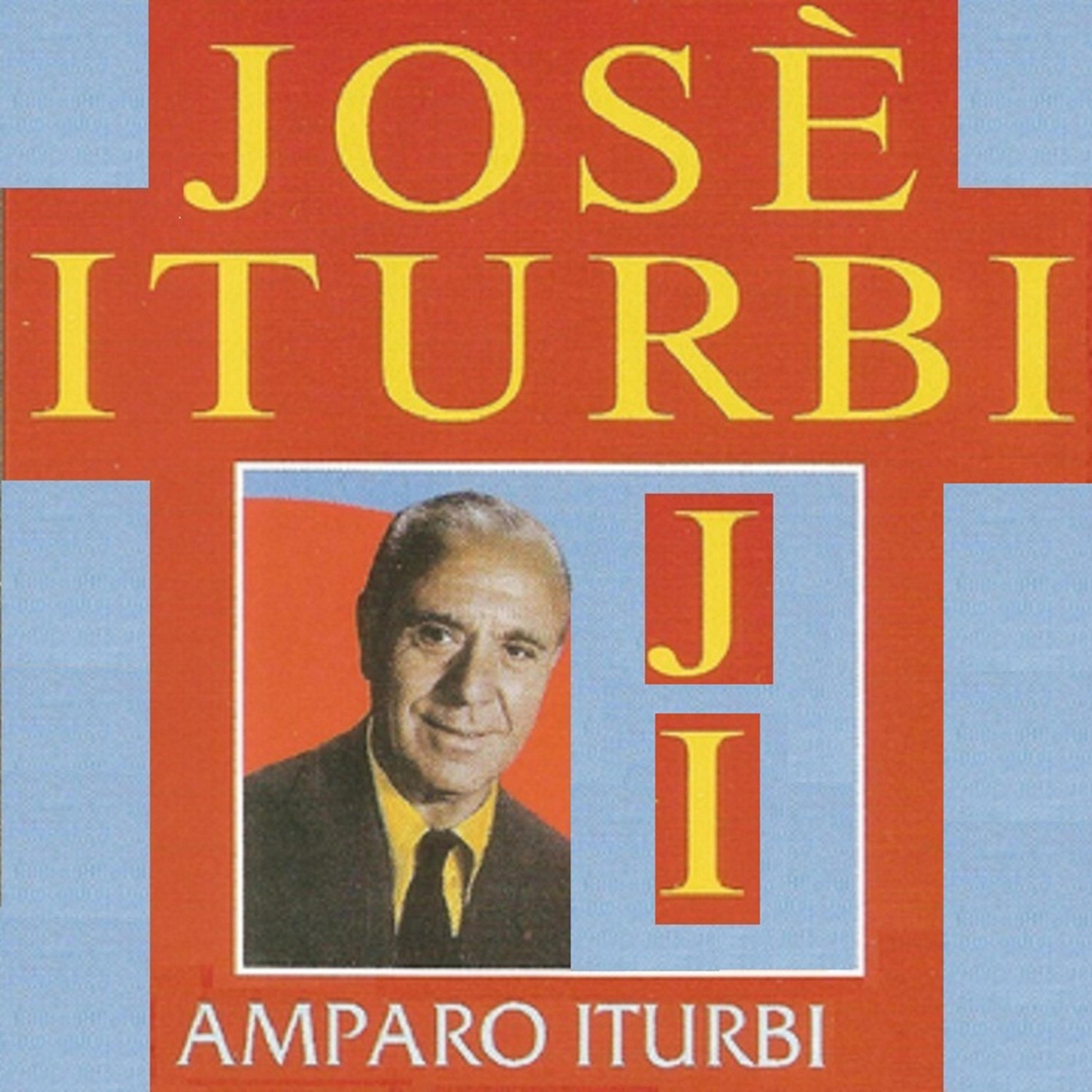 Постер альбома José Iturbi - Amparo Iturbi