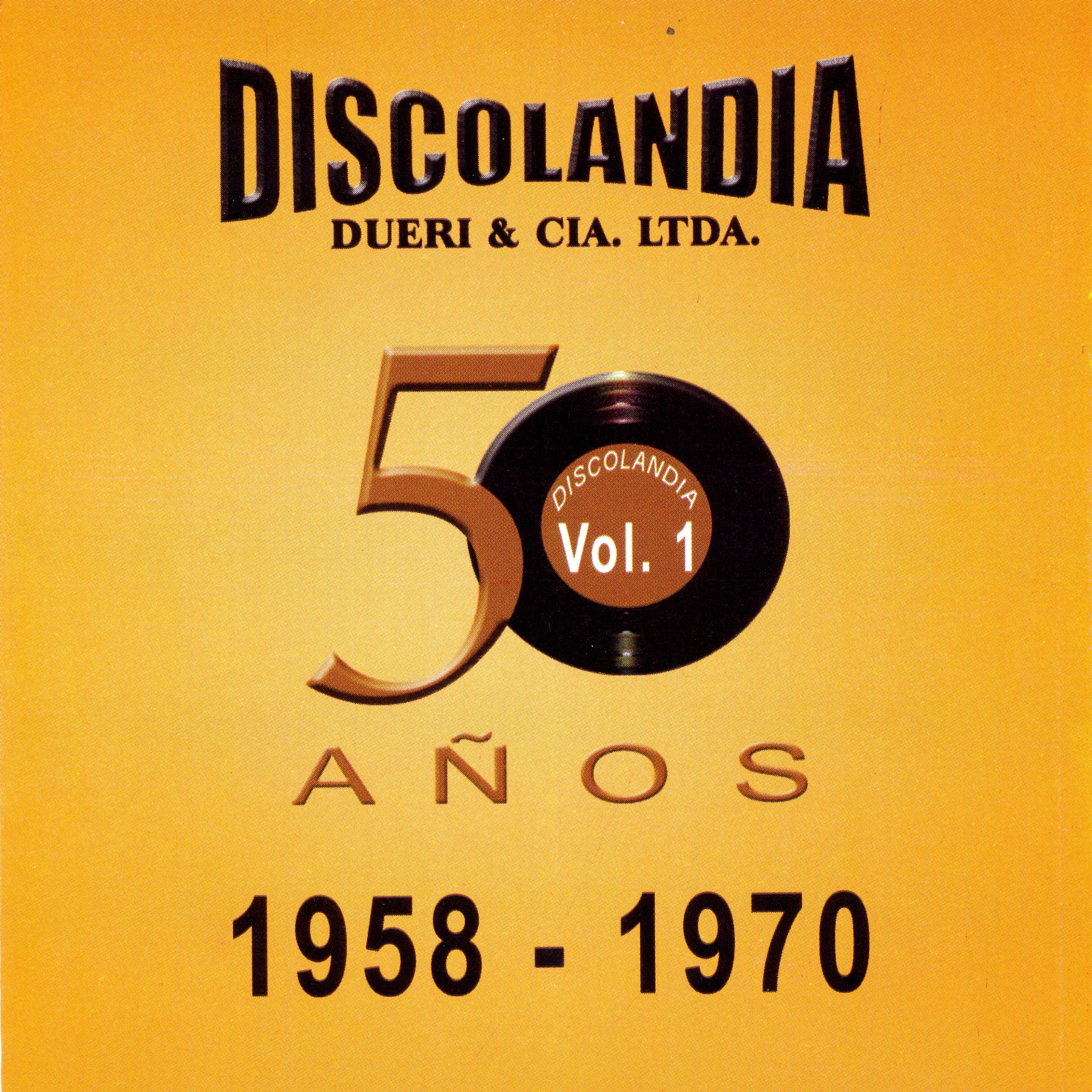 Постер альбома Discolandia 50 Años Vol. 1