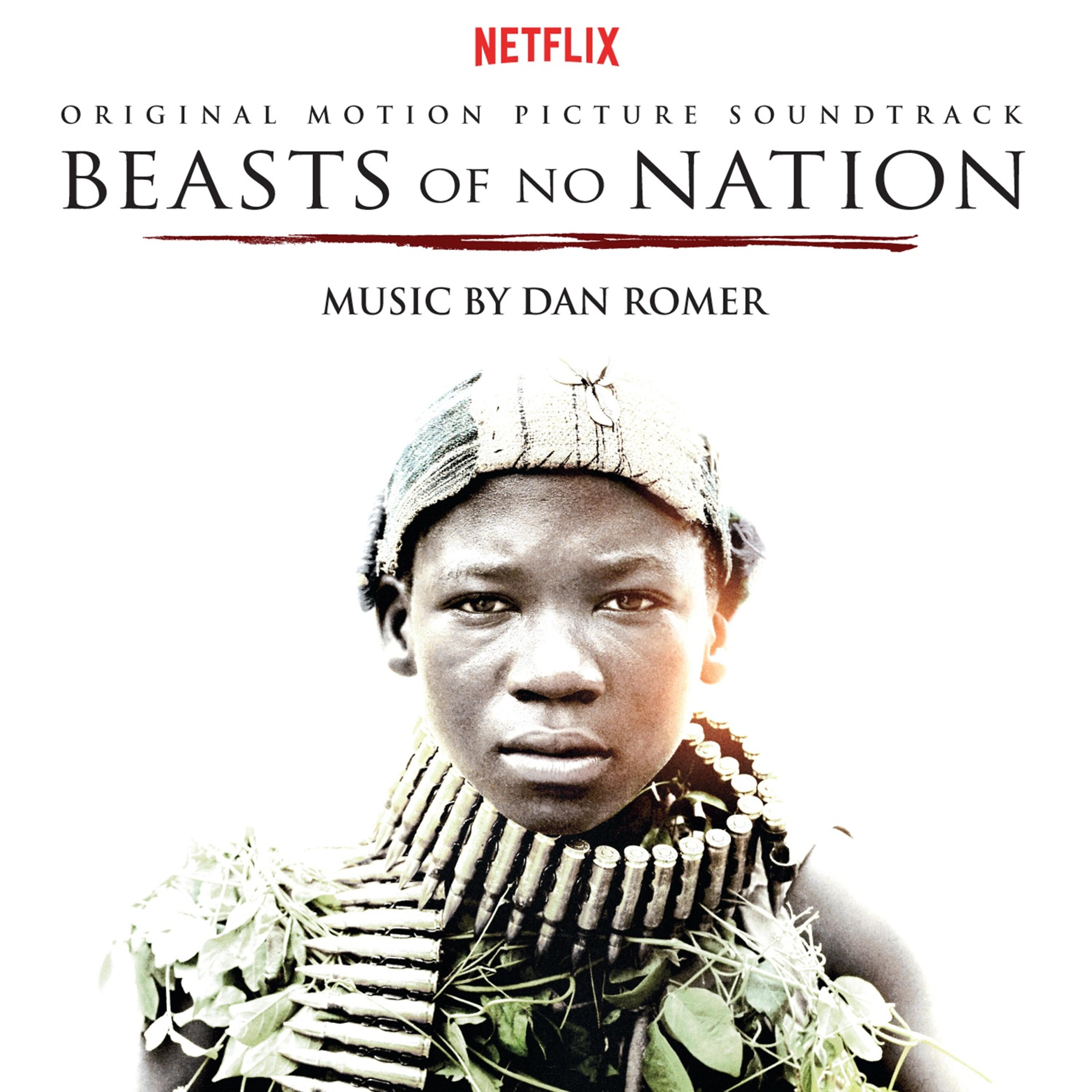 Постер альбома Beasts of No Nation (Original Motion Picture Soundtrack)