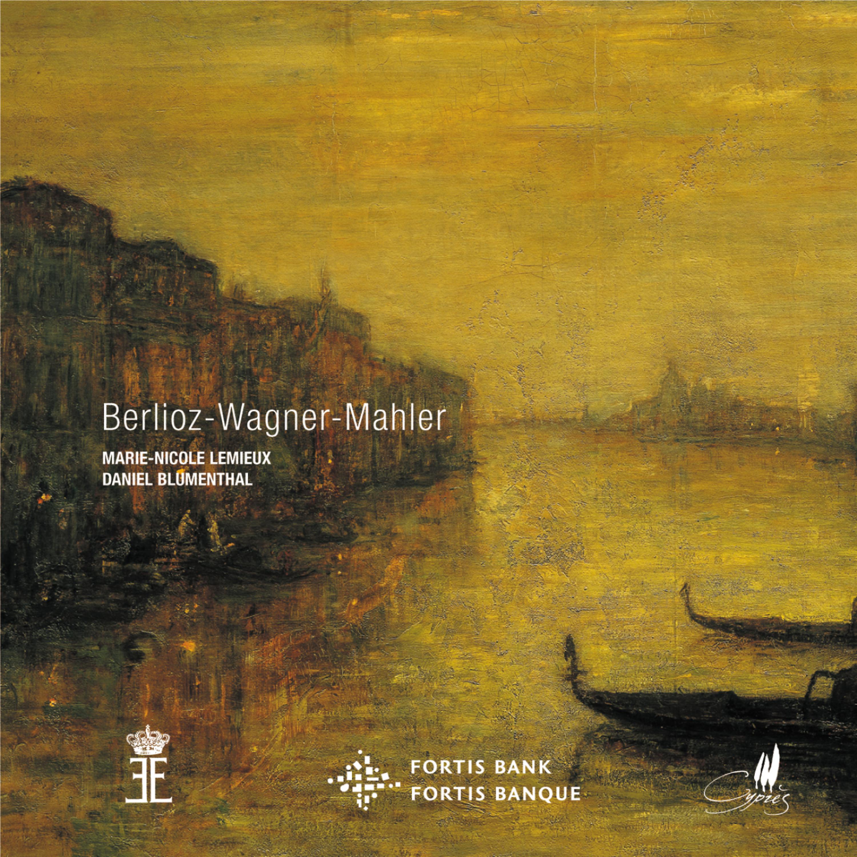 Постер альбома Berlioz, Wagner, Mahler: Works