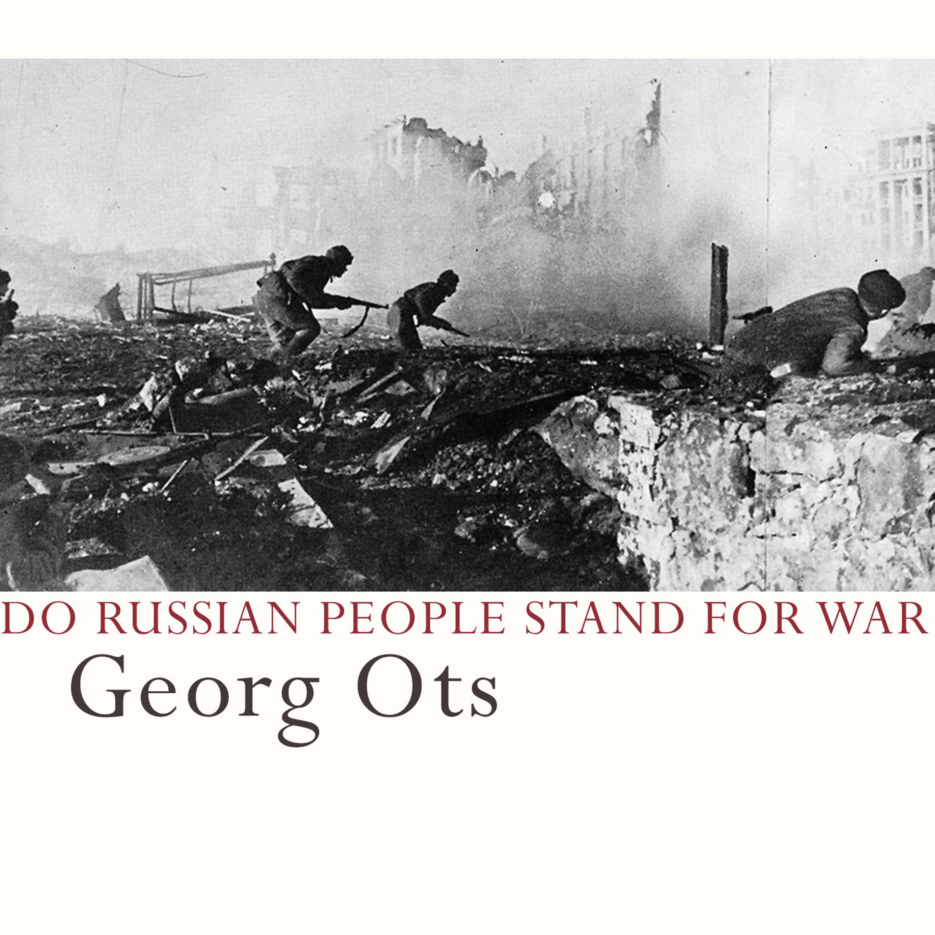 Постер альбома Do Russian People Stand for War