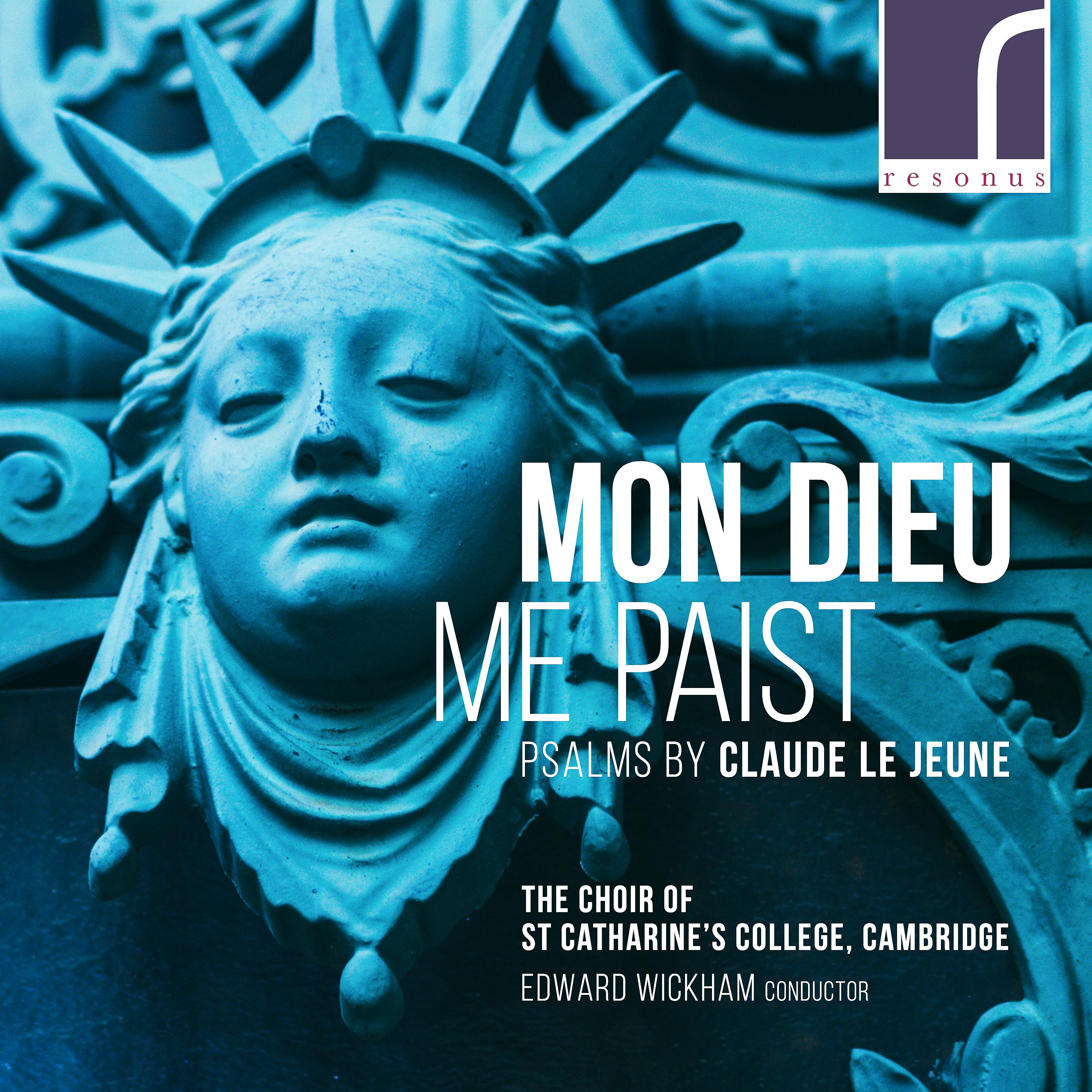 Постер альбома Mon Dieu Me Paist: Psalms by Claude Le Jeune