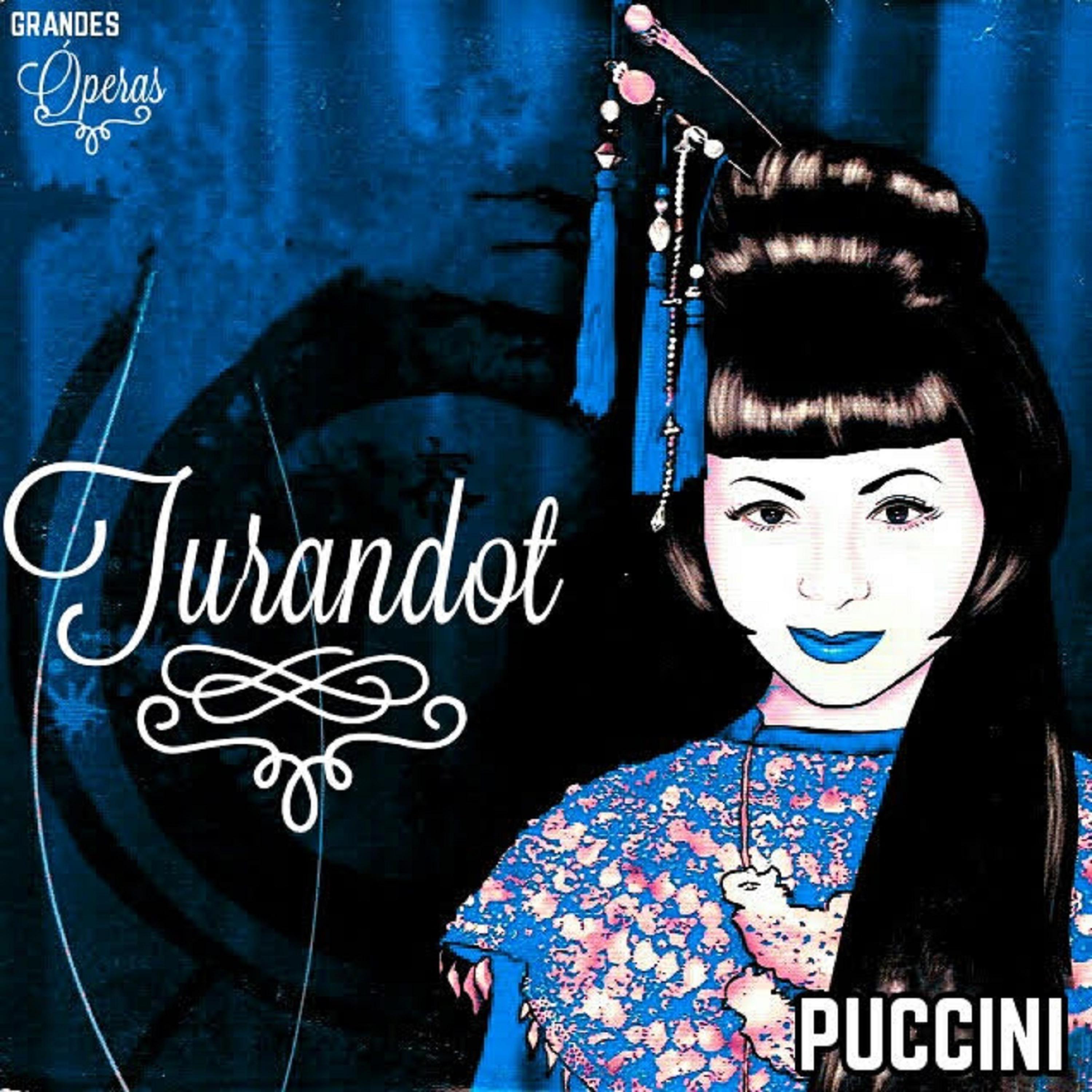 Постер альбома Turandot, Puccini, Grandes Óperas