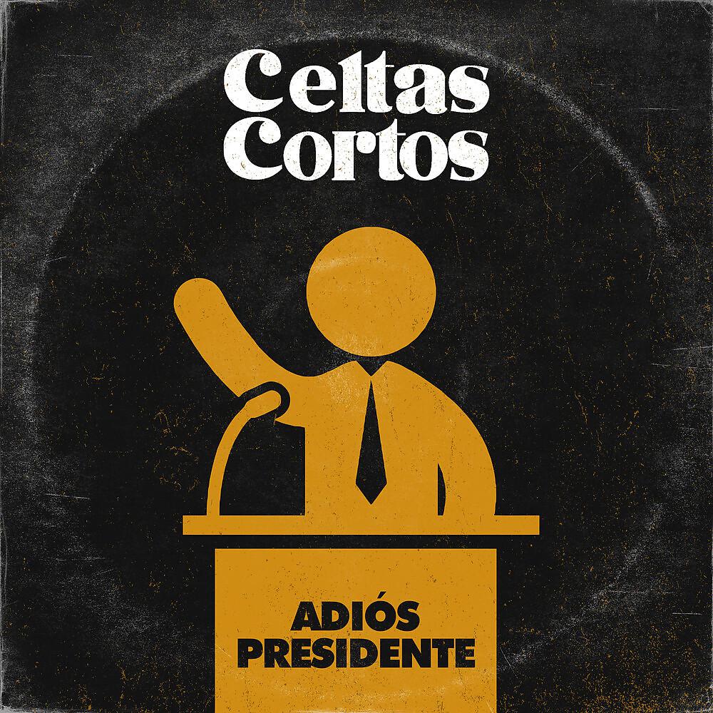 Постер альбома Adiós Presidente