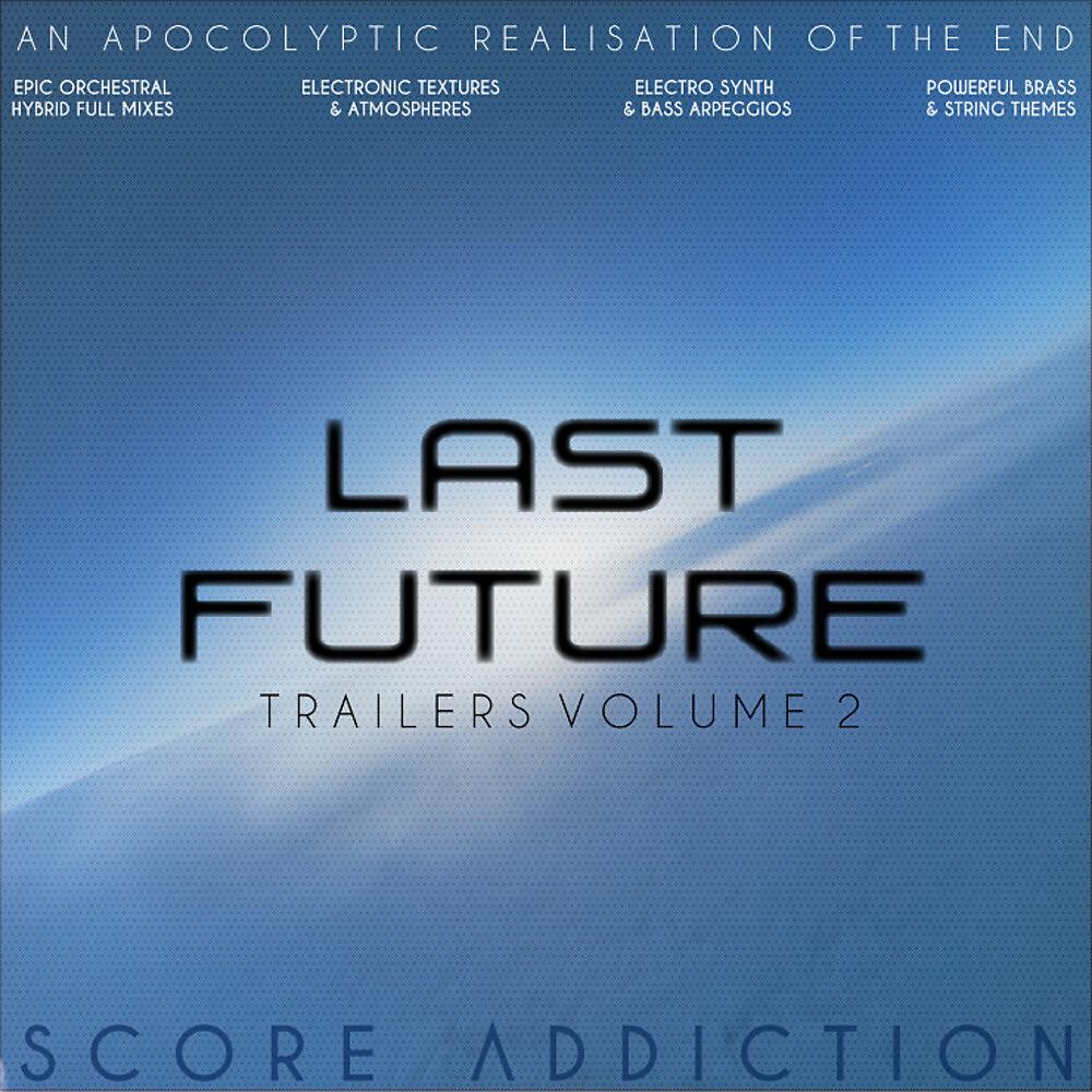 Постер альбома Trailers, Vol. 2 : Last Future