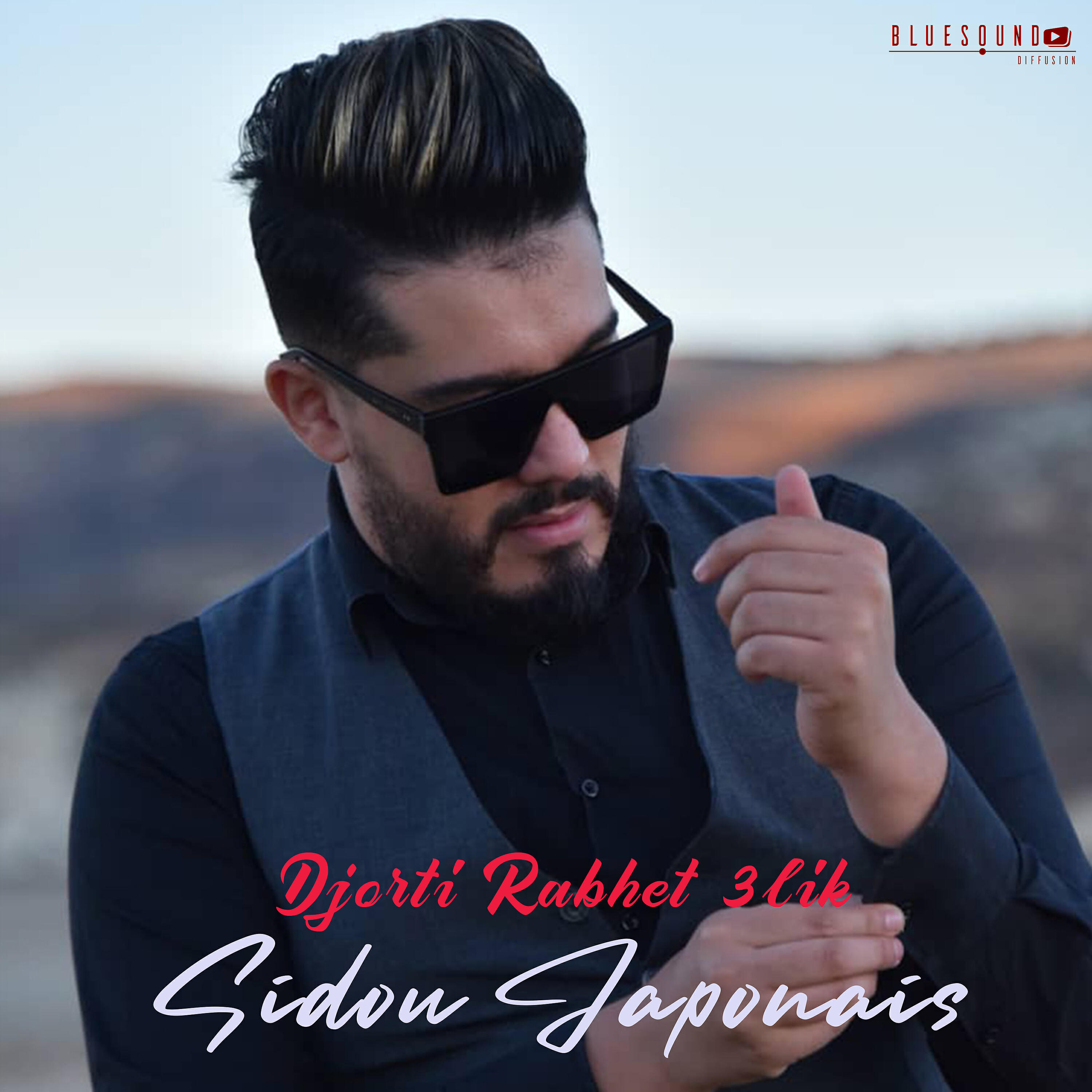 Sidou Japonais - Djorti Rabhet 3lik