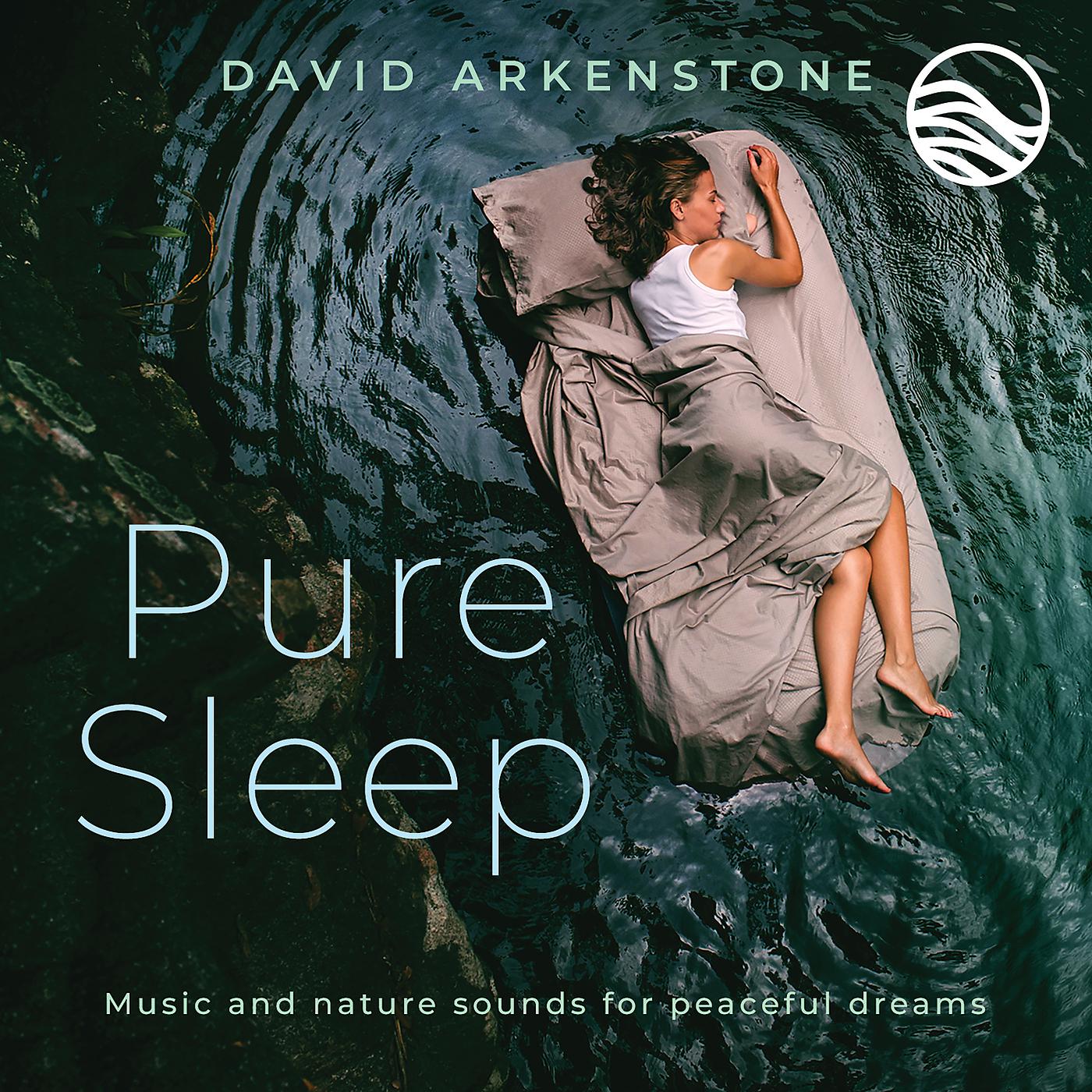 Постер альбома Pure Sleep: Music And Nature Sounds For Peaceful Dreams