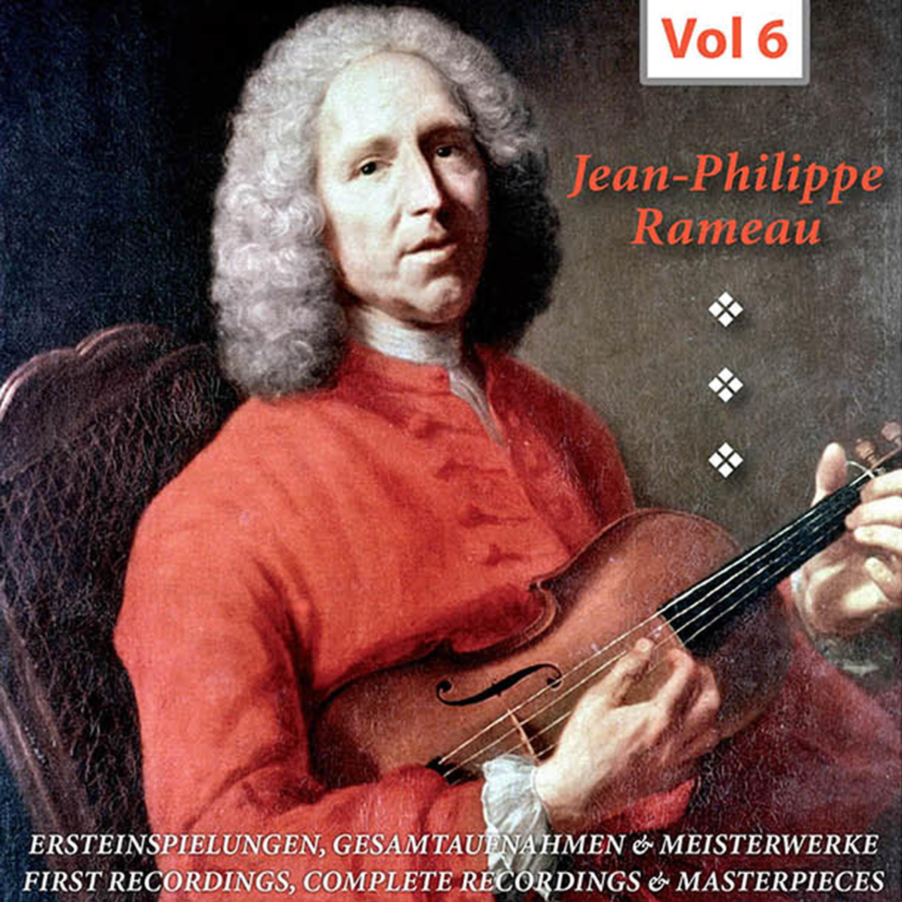 Постер альбома Jean-Philippe Rameau, Vol. 6