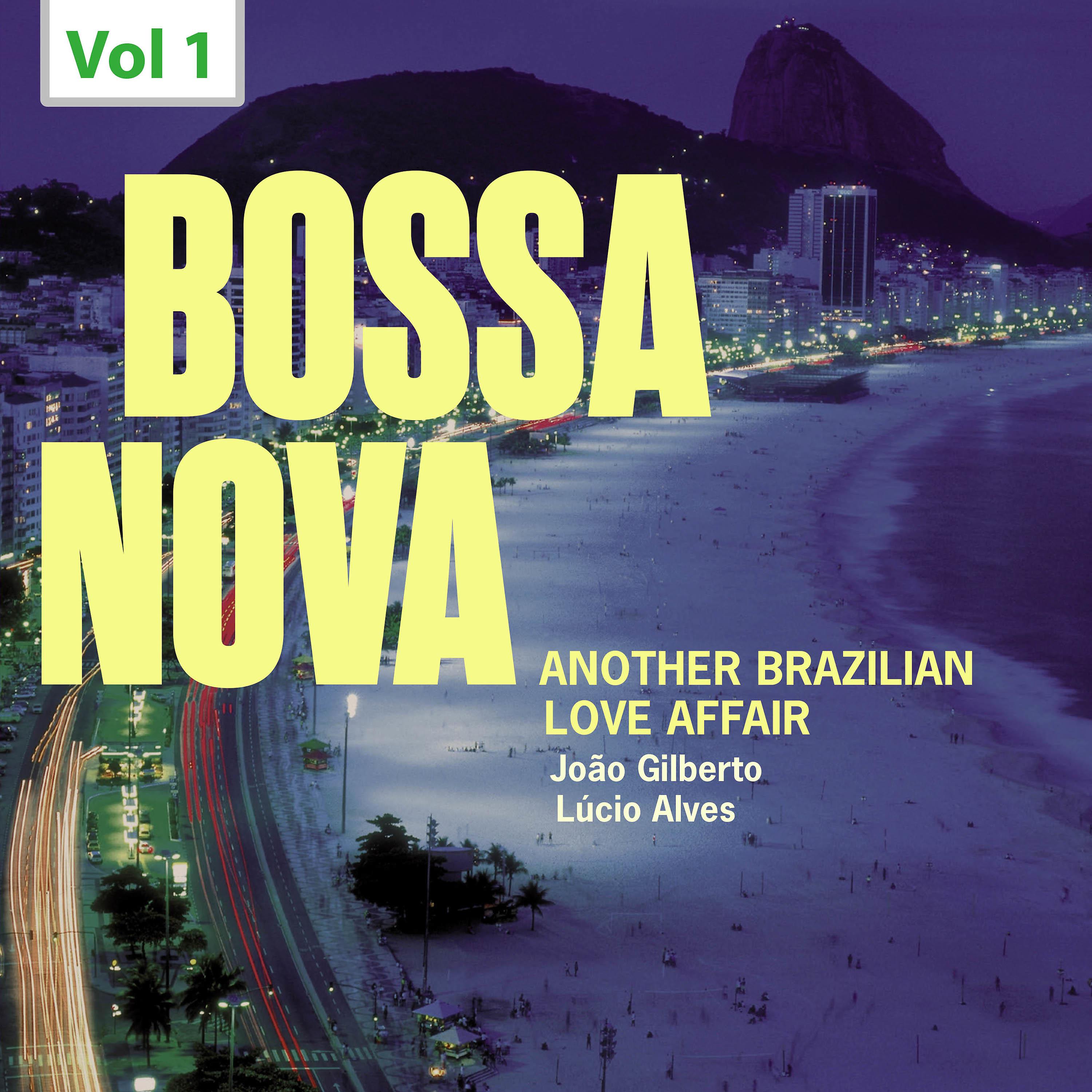 Постер альбома Bossa Nova. Another Brazilian Love Affair, Vol. 1