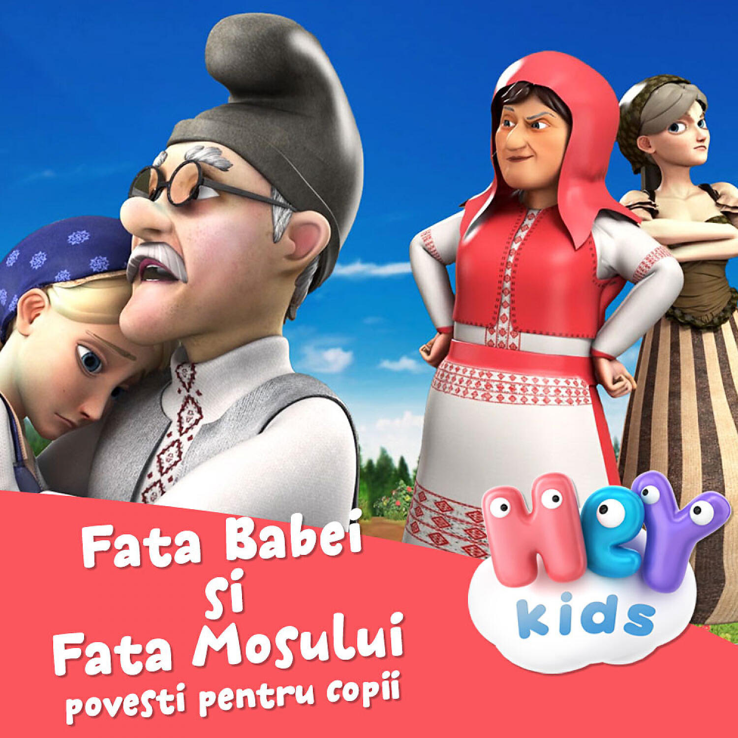 HeyKids Povesti Pentru Copii - Fata Babei si Fata Mosului