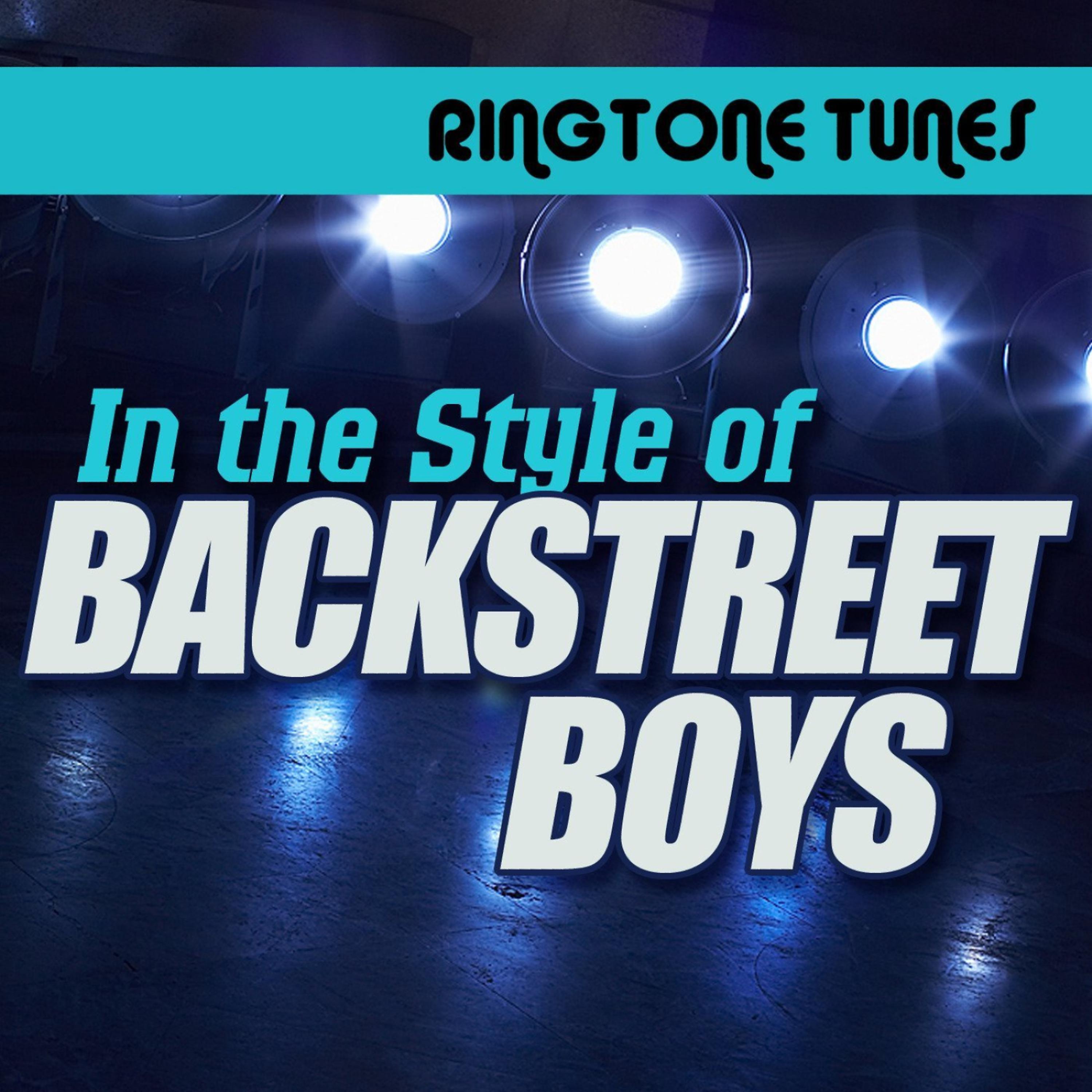 Постер альбома Ringtone Tunes: In the Style of Backstreet Boys