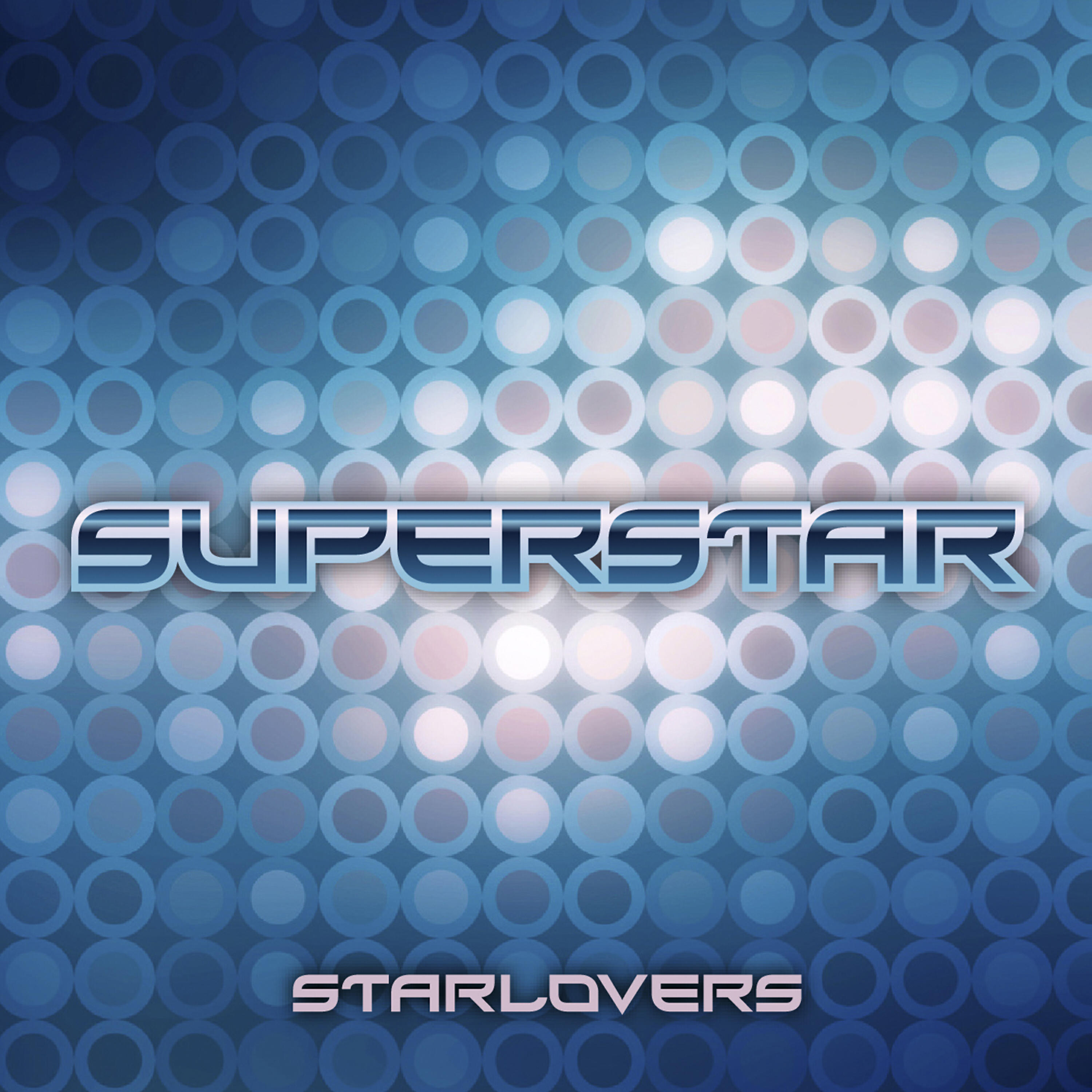 Starlovers - Superstar (Original Mix)