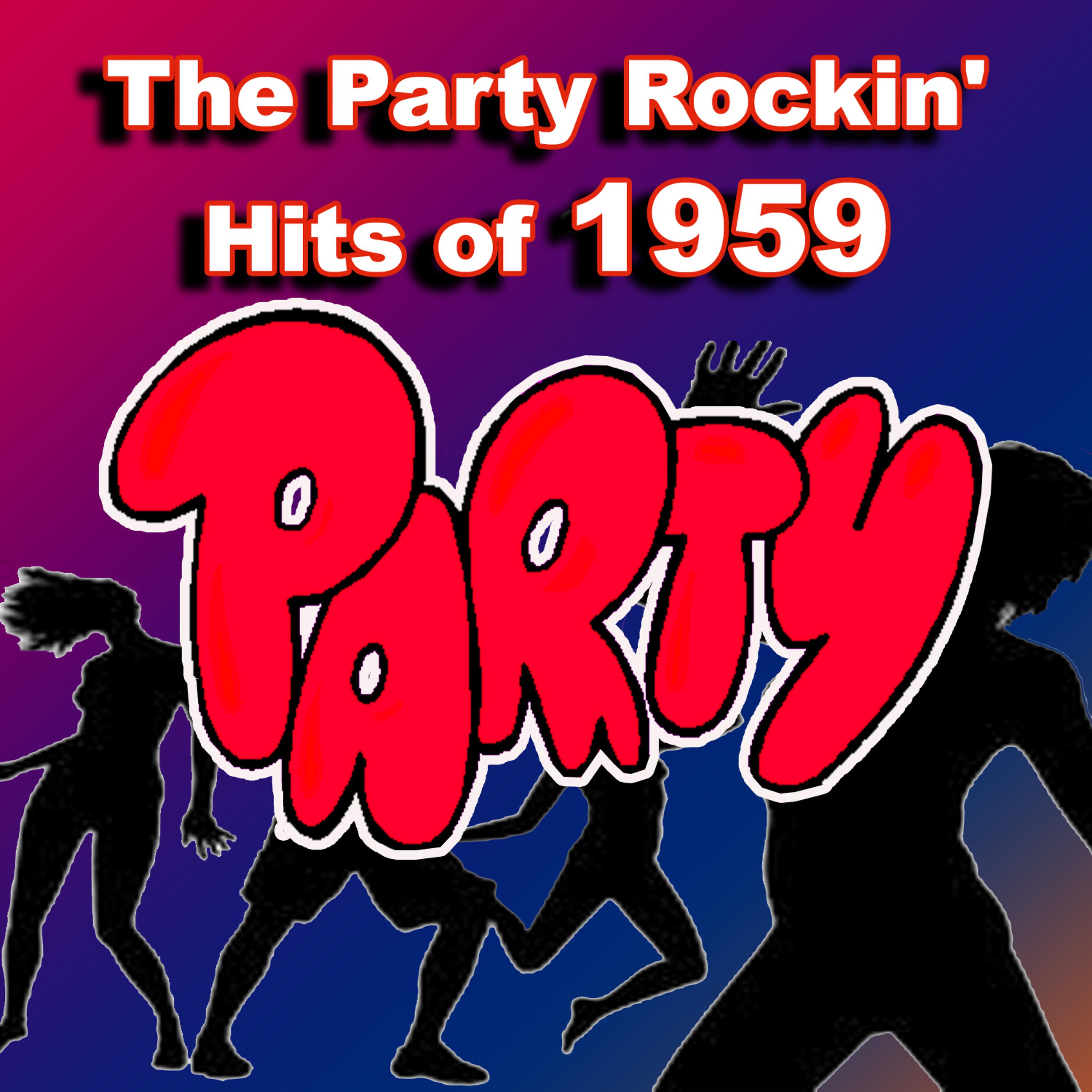Постер альбома The Party Rockin' Hits of 1959