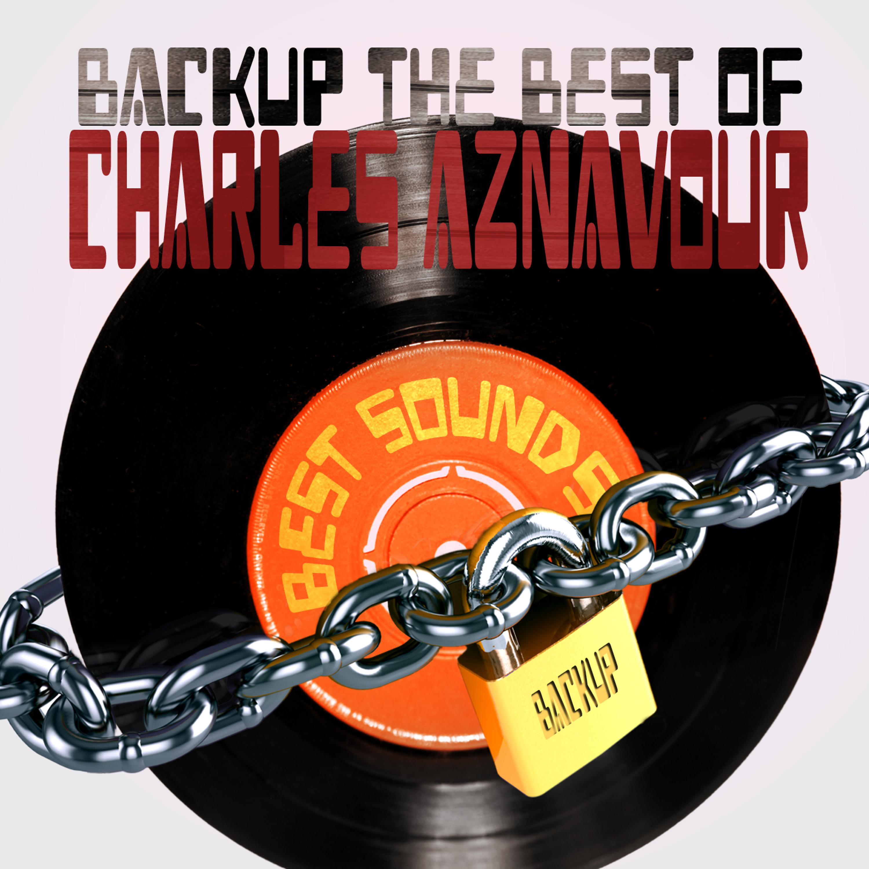 Постер альбома Backup the Best of Charles Aznavour