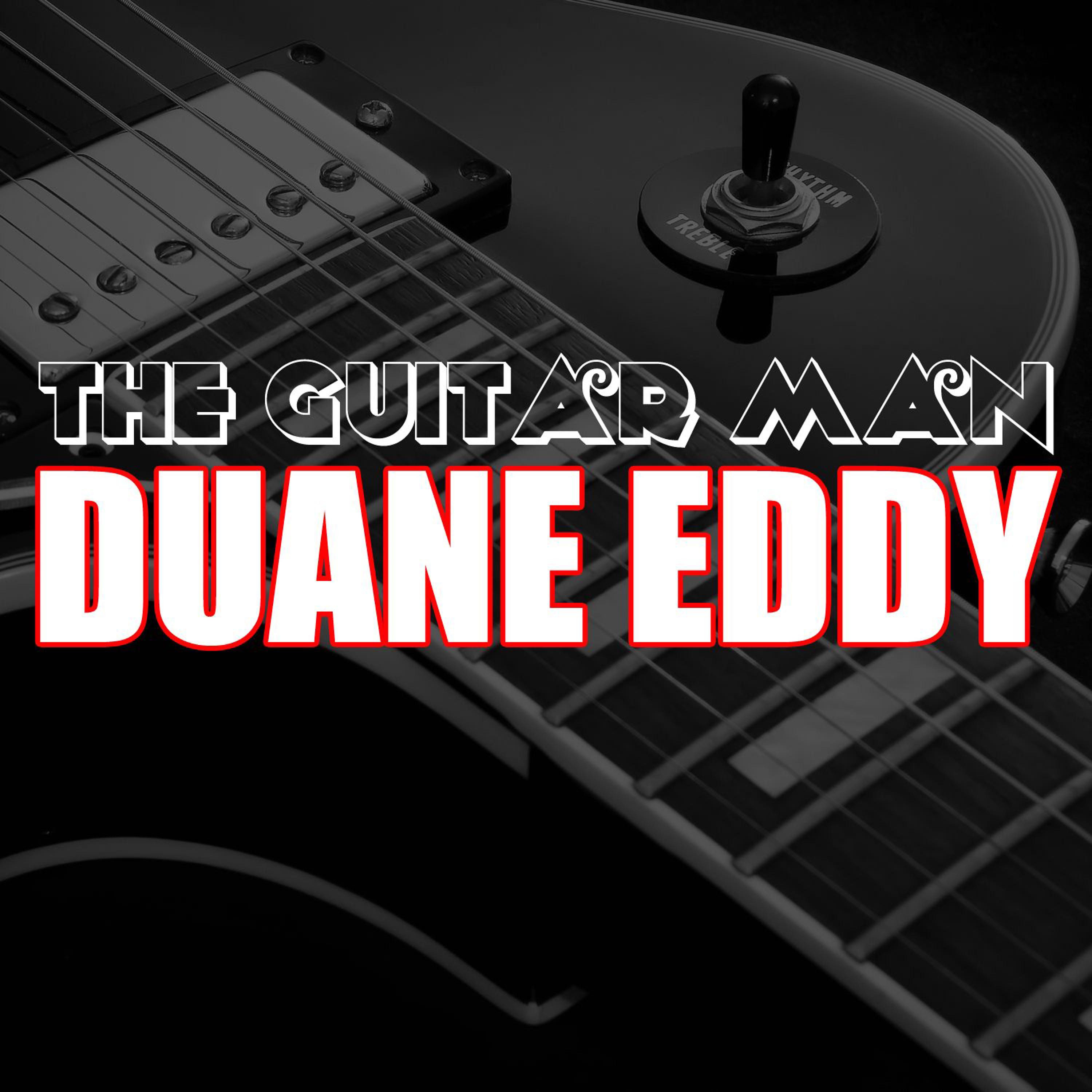 Duane Eddy - Play Me Like You Play your Guitar