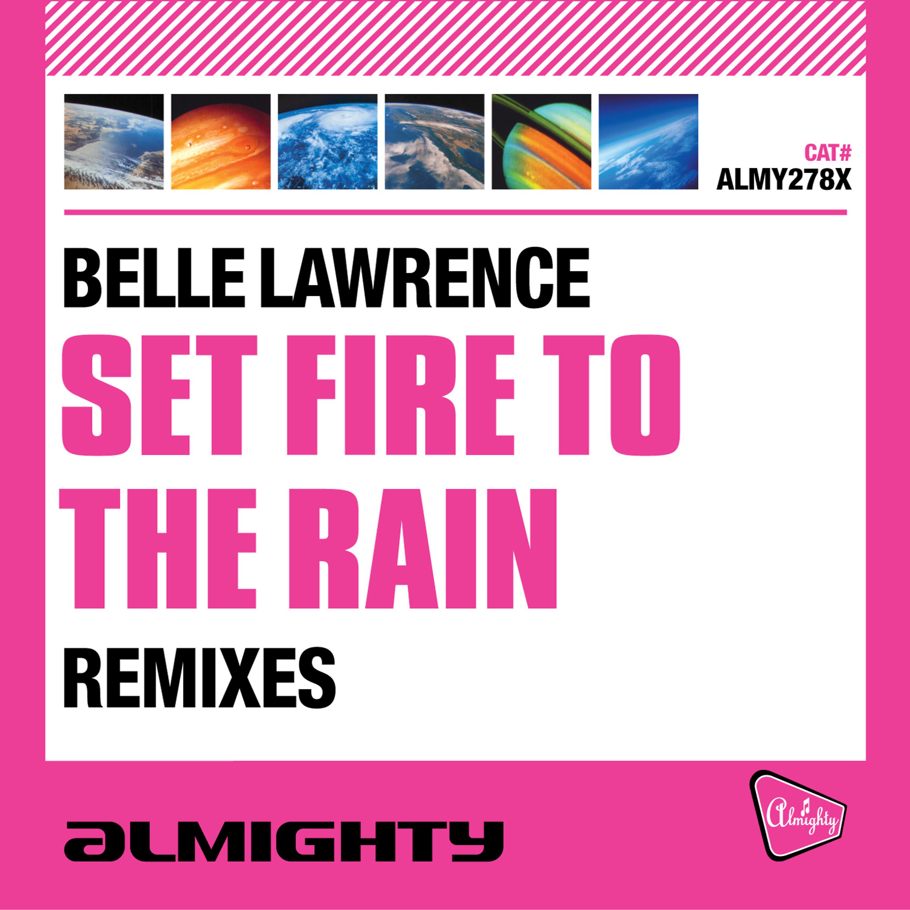 Постер альбома Set Fire to the Rain (Remixes)
