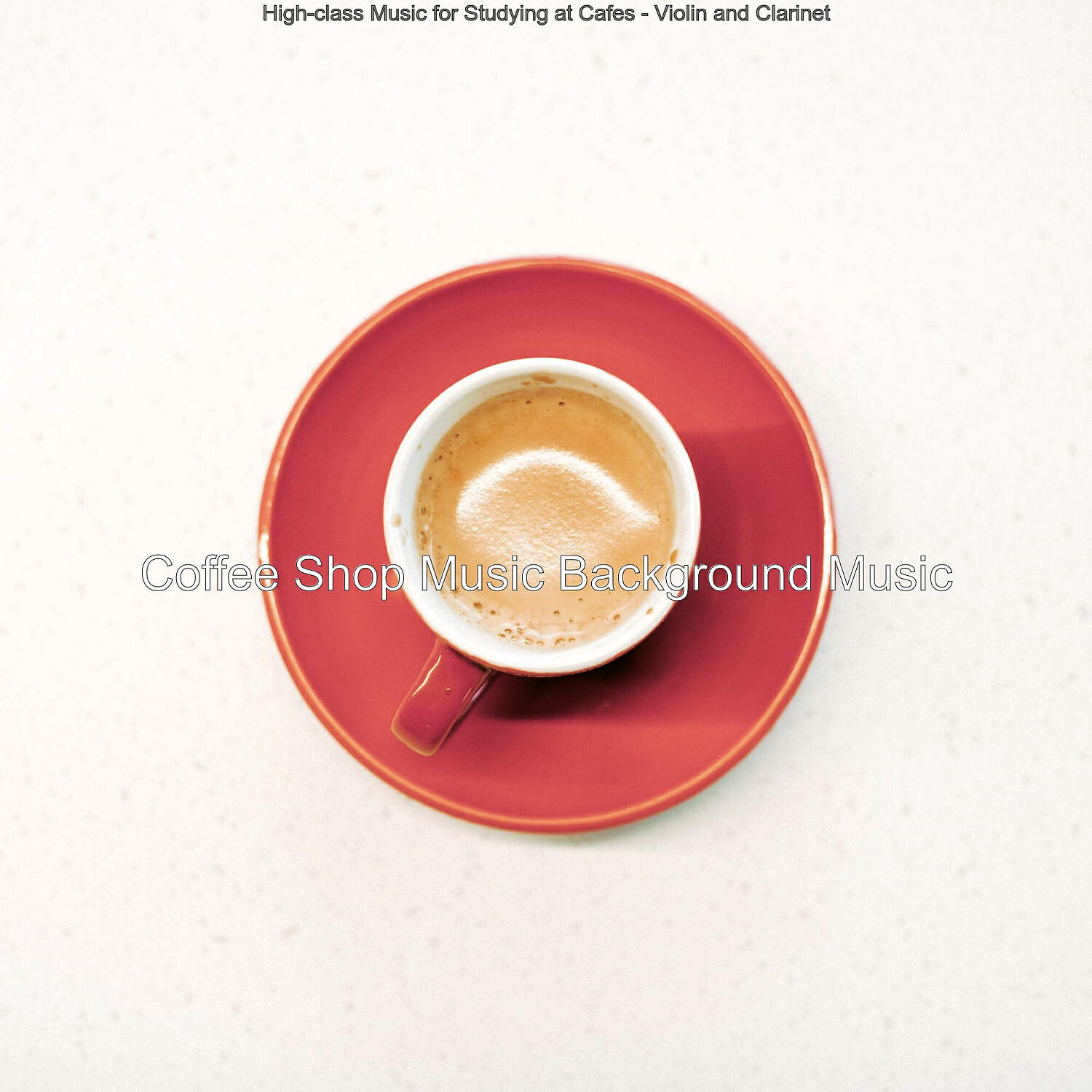Coffee Shop Music Background Music - Inspired Ambiance for Hip Cafes