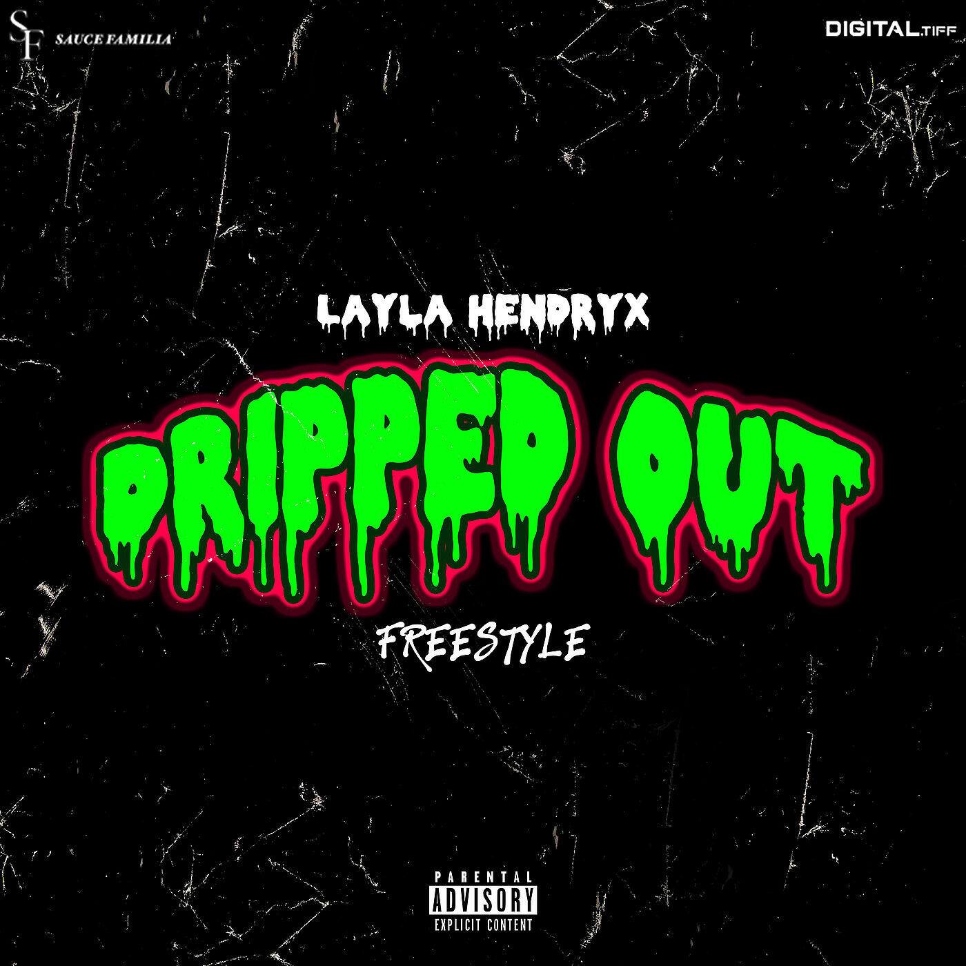 Layla Hendryx - Dripped out Freestyle
