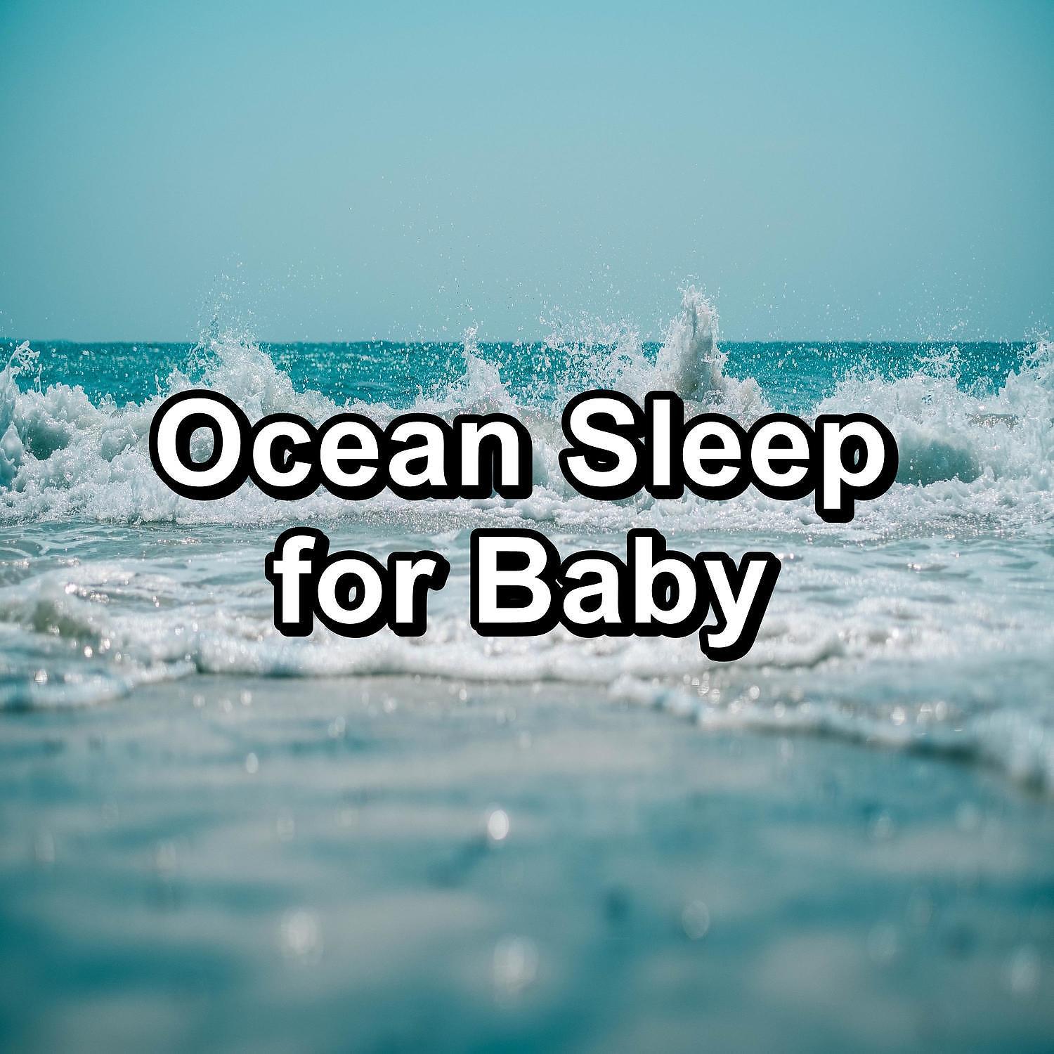 Постер альбома Ocean Sleep for Baby
