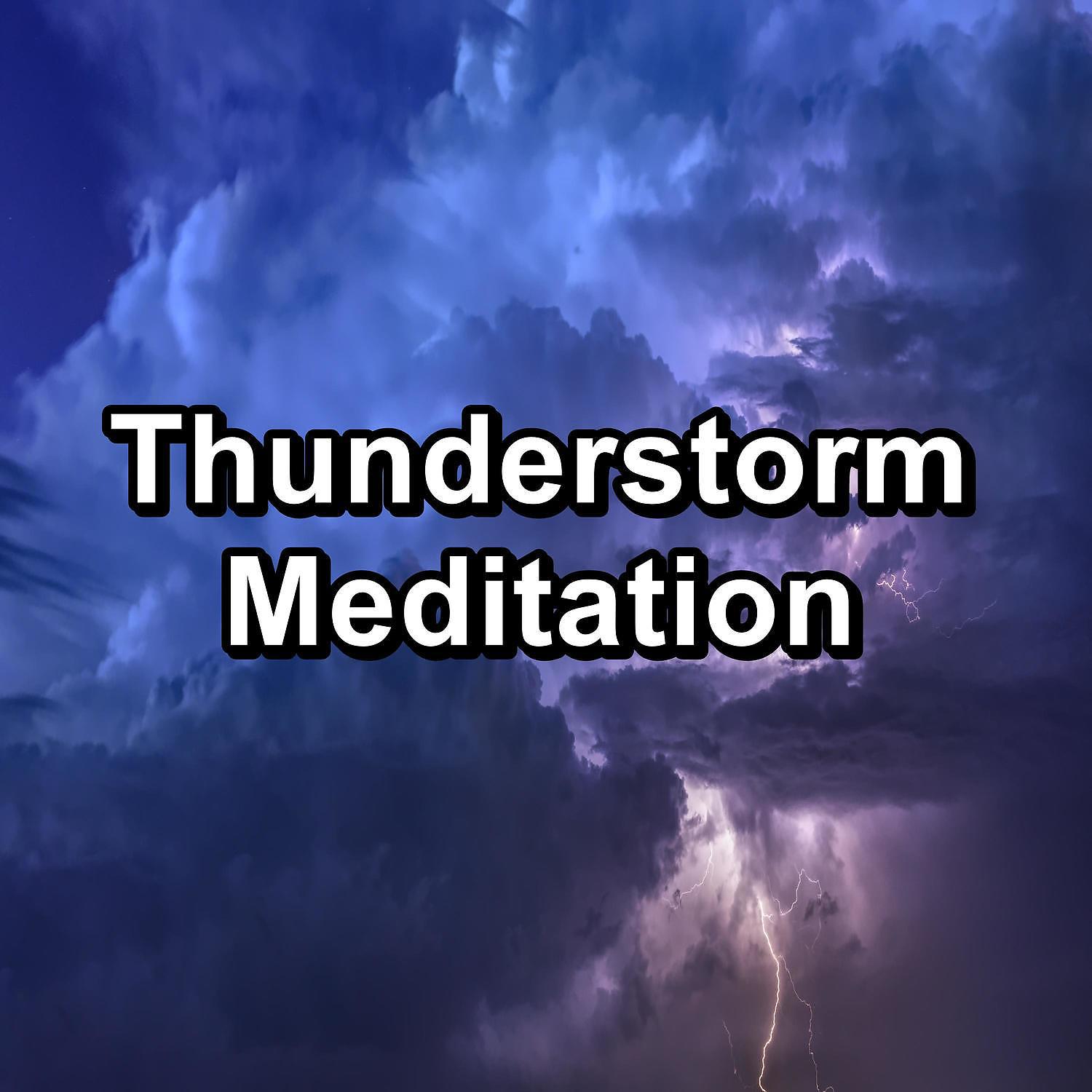 Постер альбома Thunderstorm Meditation