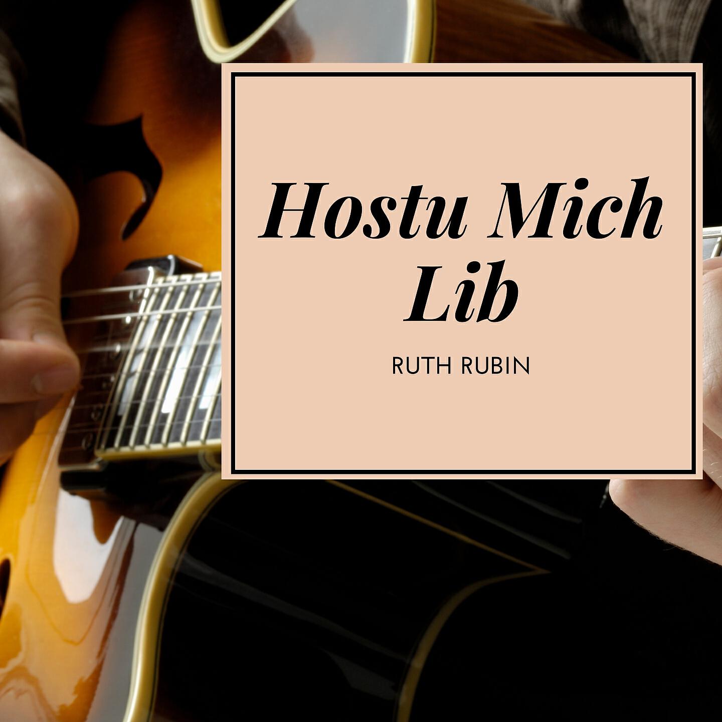 Ruth Rubin - Hostu Mich Lib (If You Love Me)