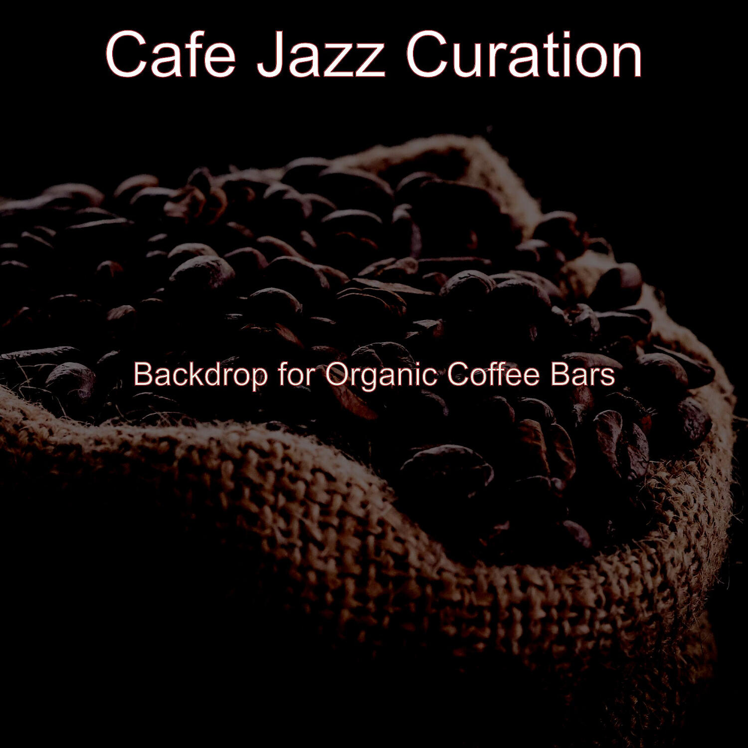 Cafe Jazz Curation - Pulsating Ambience for Coffee Shops