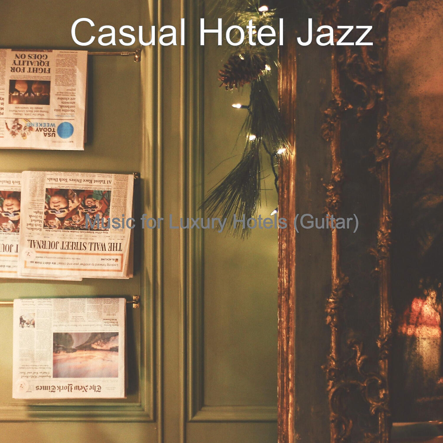 Casual Hotel Jazz - Fantastic Jazz Guitar Trio - Vibe for Hotel Lounges