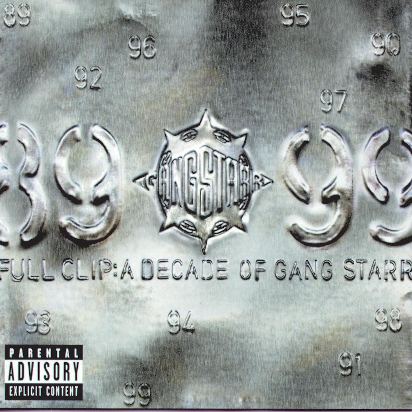 Постер альбома Full Clip: A Decade Of Gang Starr