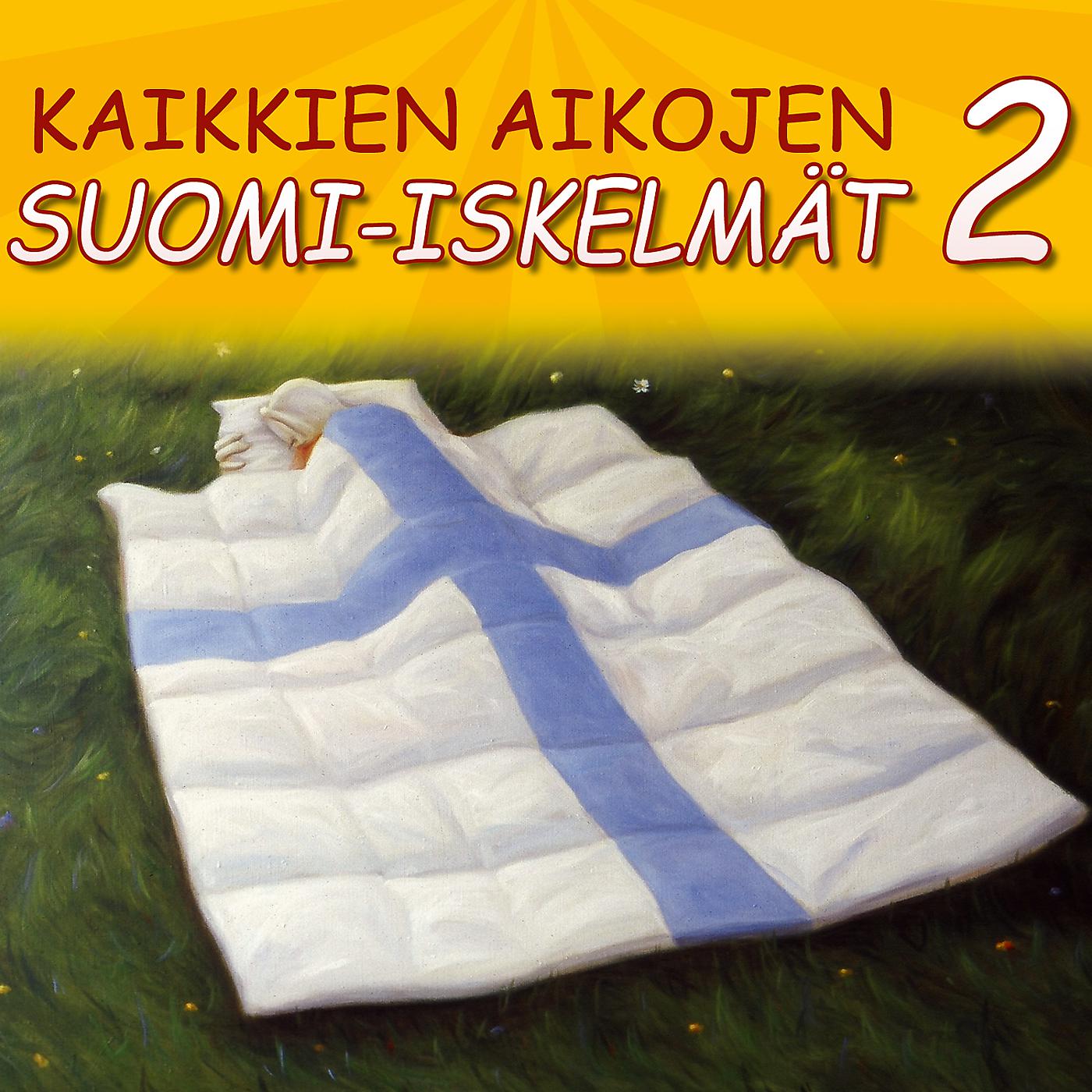 Постер альбома Kaikkien Aikojen Suomi-iskelmät 2