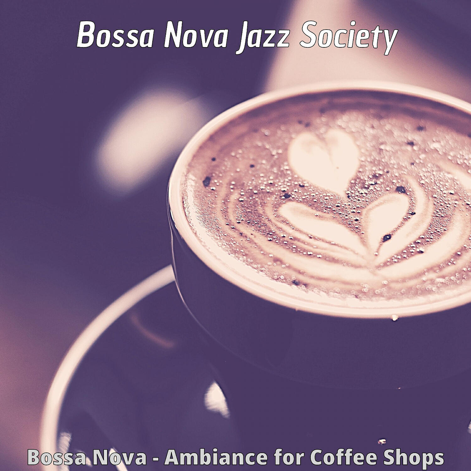 Bossa Nova Jazz Society - Jazz Quartet Soundtrack for Freshly Roasted Coffee
